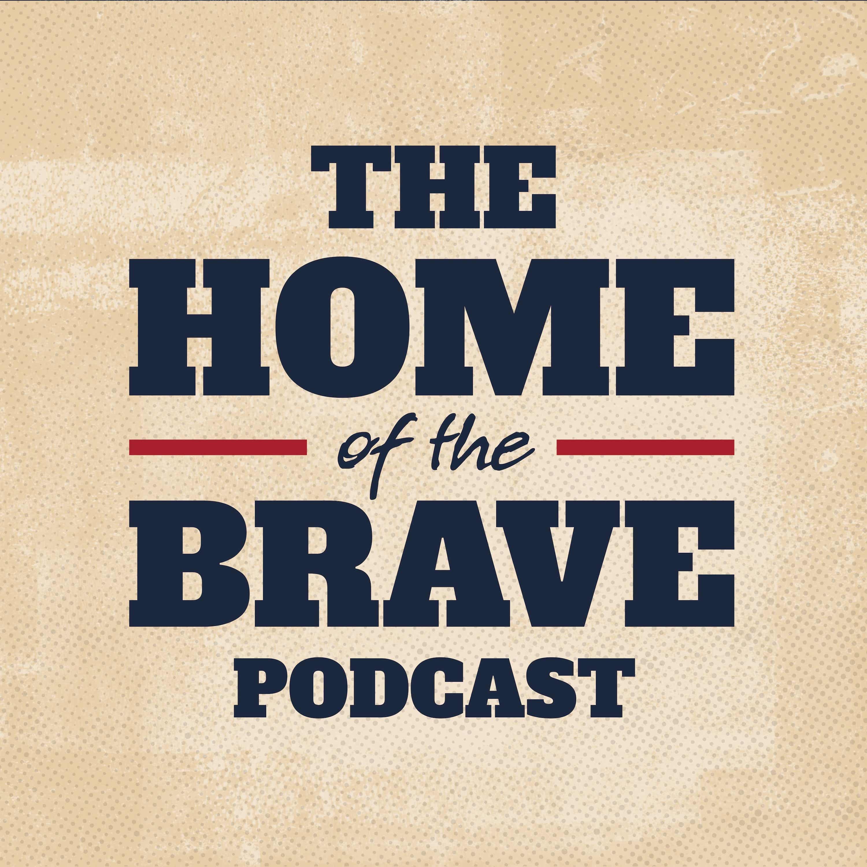 The Home of the Brave Podcast