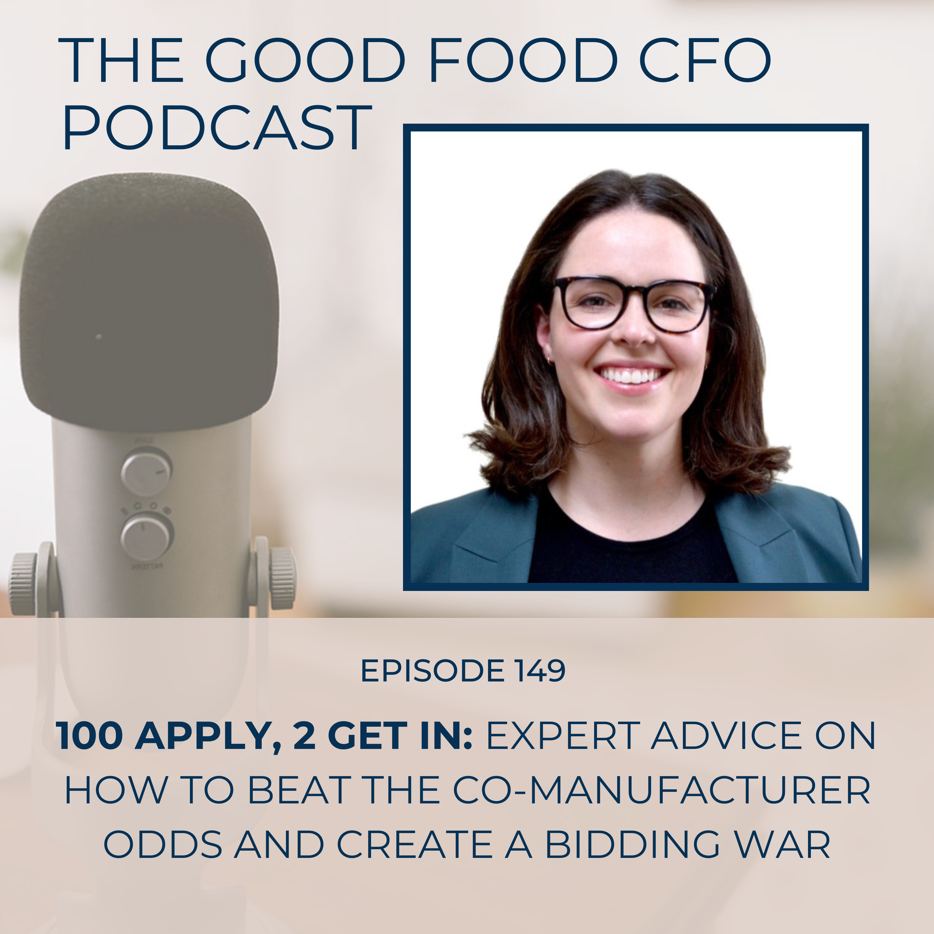 100 Apply, 2 Get In: Expert Advice on How to Beat the Co-Manufacturer Odds and Create a Bidding War episode artwork