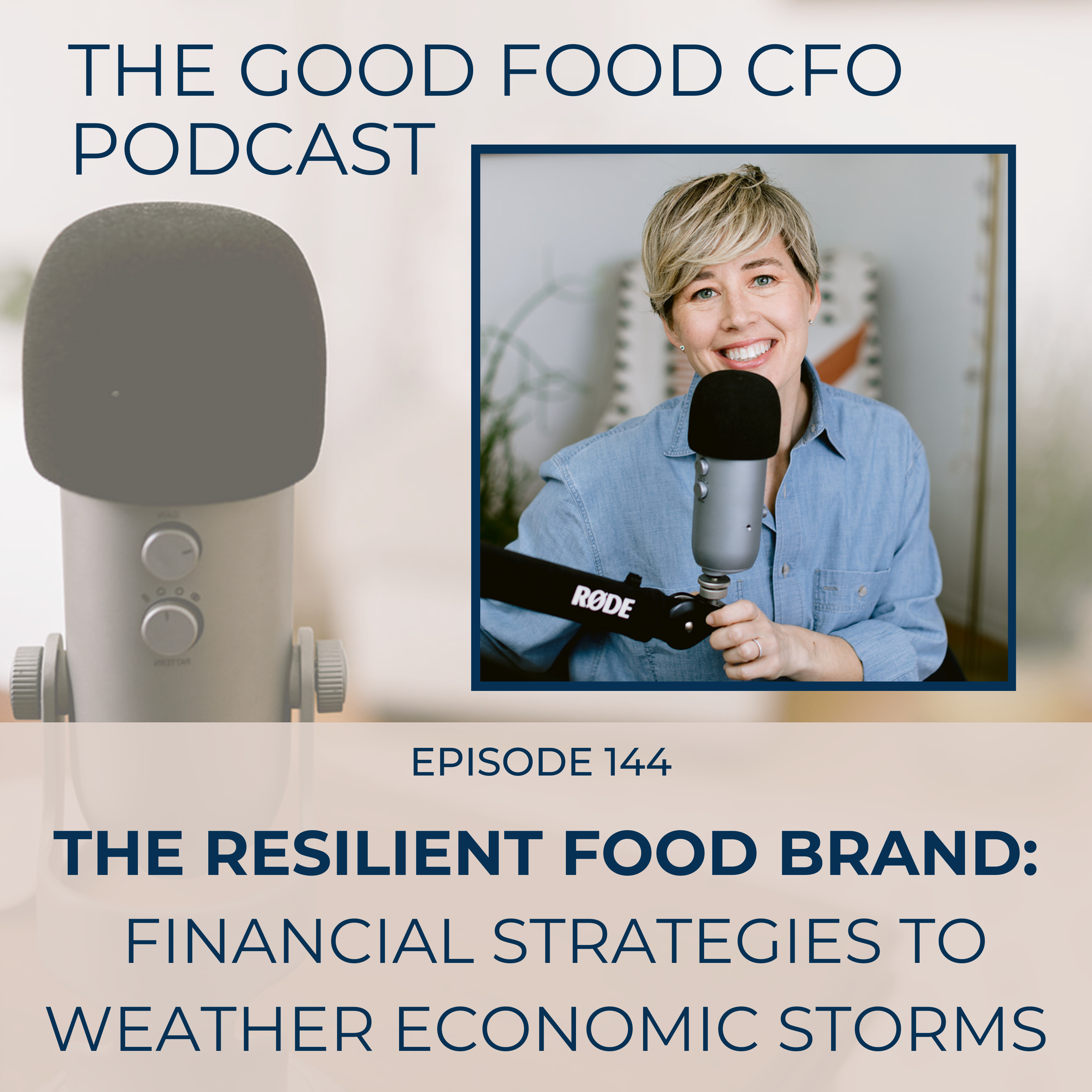 The Resilient Food Brand: Financial Strategies to Weather Economic Storms episode artwork
