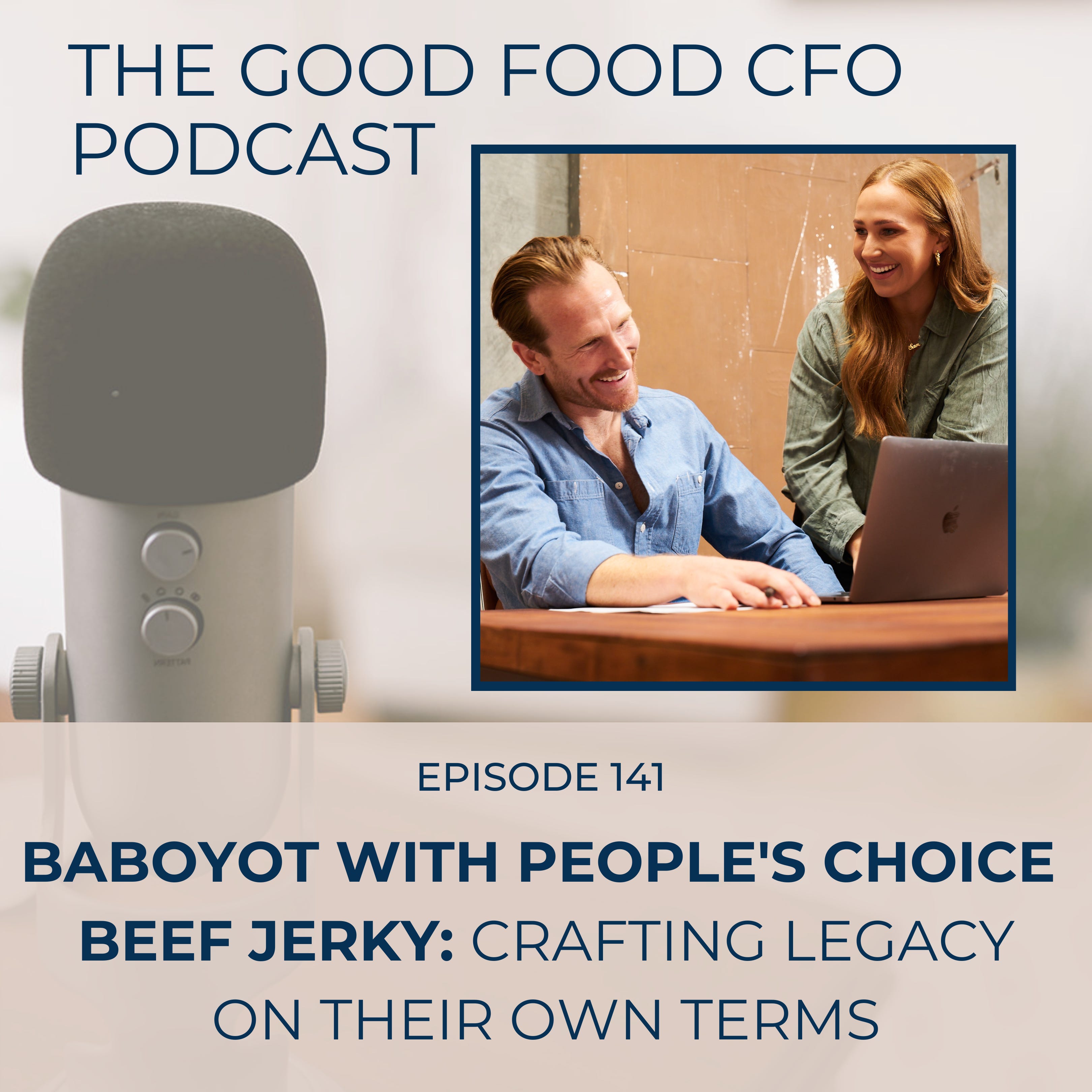 BABOYOT with People's Choice Beef Jerky: Crafting Legacy on Their Own Terms