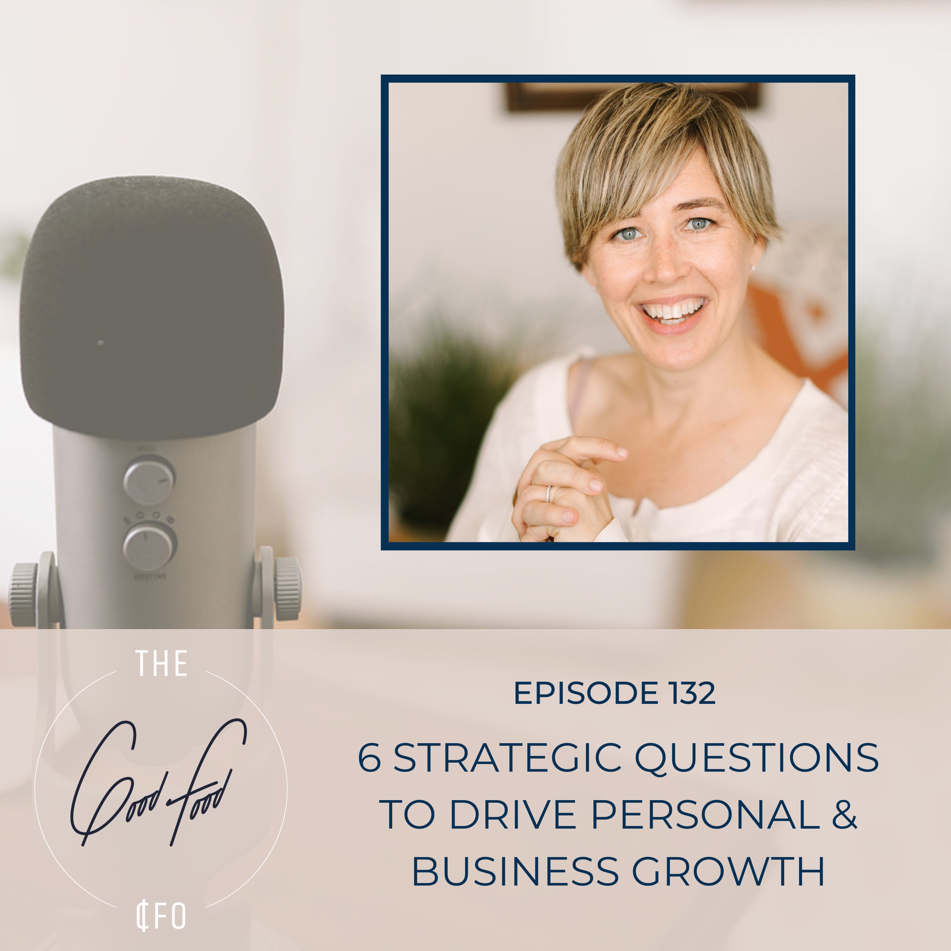 6 Strategic Questions to Drive Personal & Business Growth