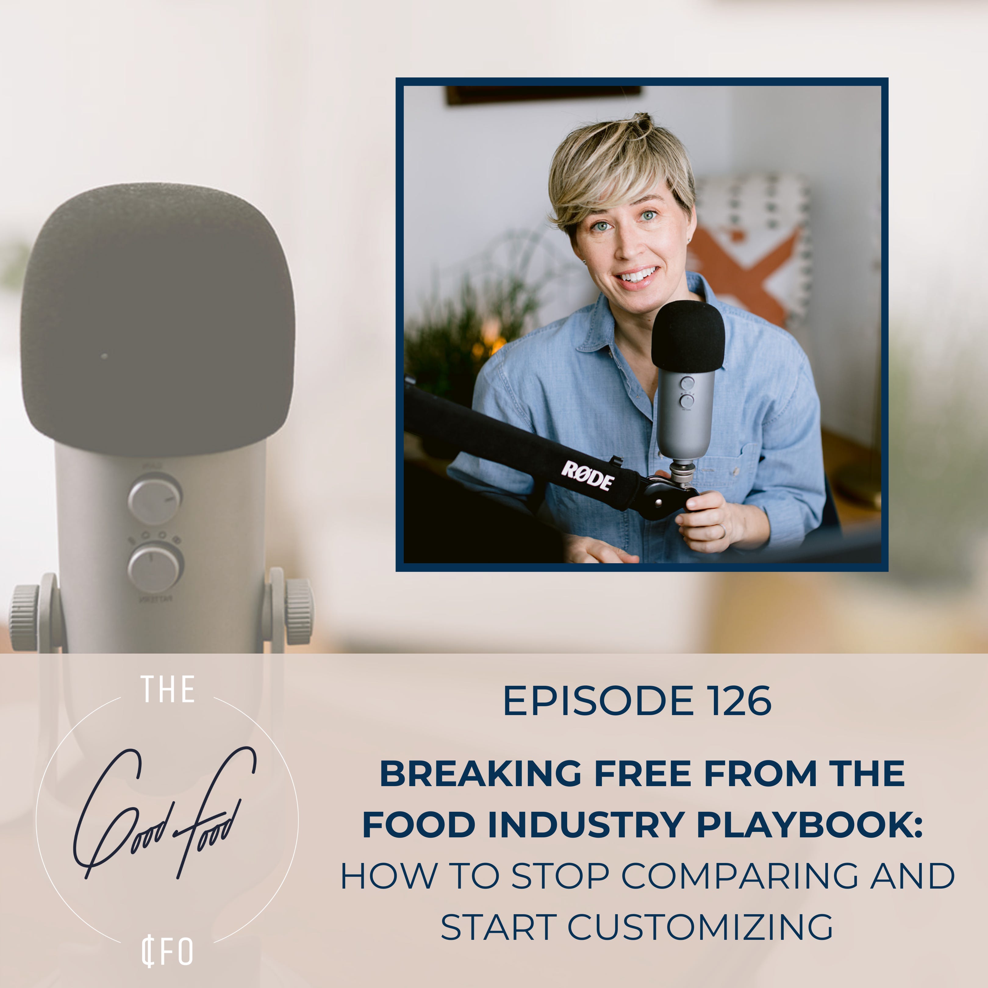 Breaking Free from the Food Industry Playbook: How to Stop Comparing and Start Customizing