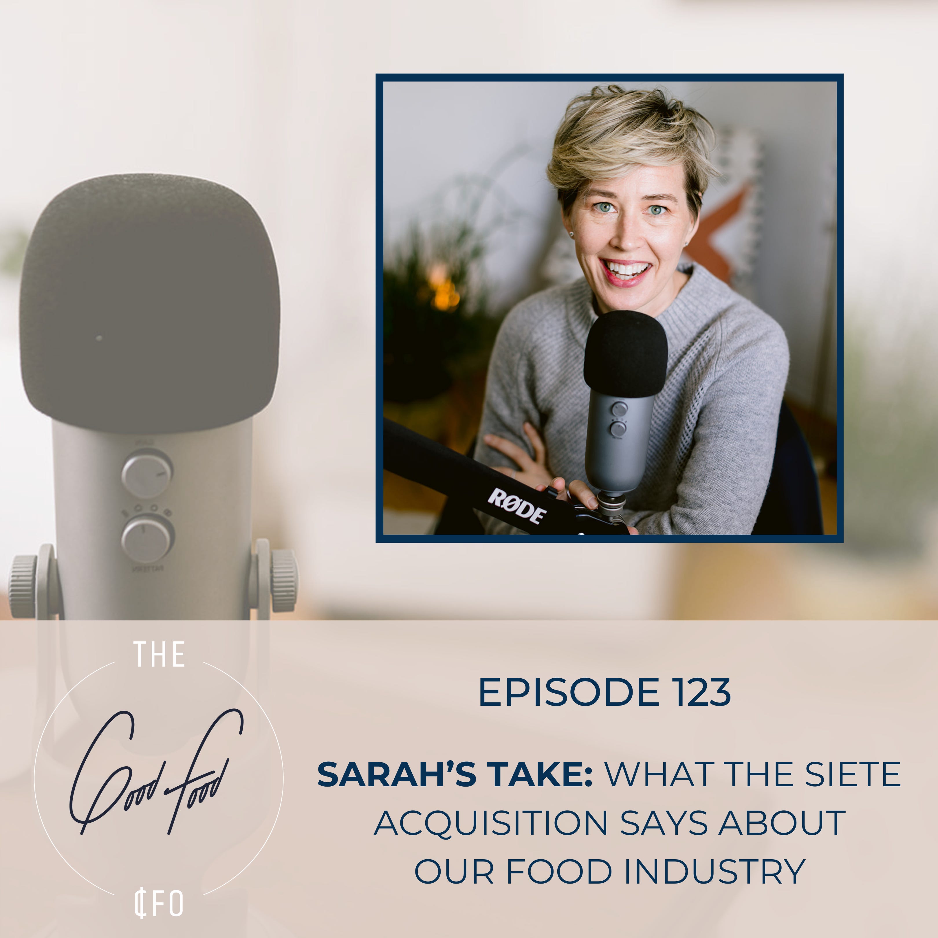 Sarah’s Take: What the Siete Acquisition Says About Our Food Industry