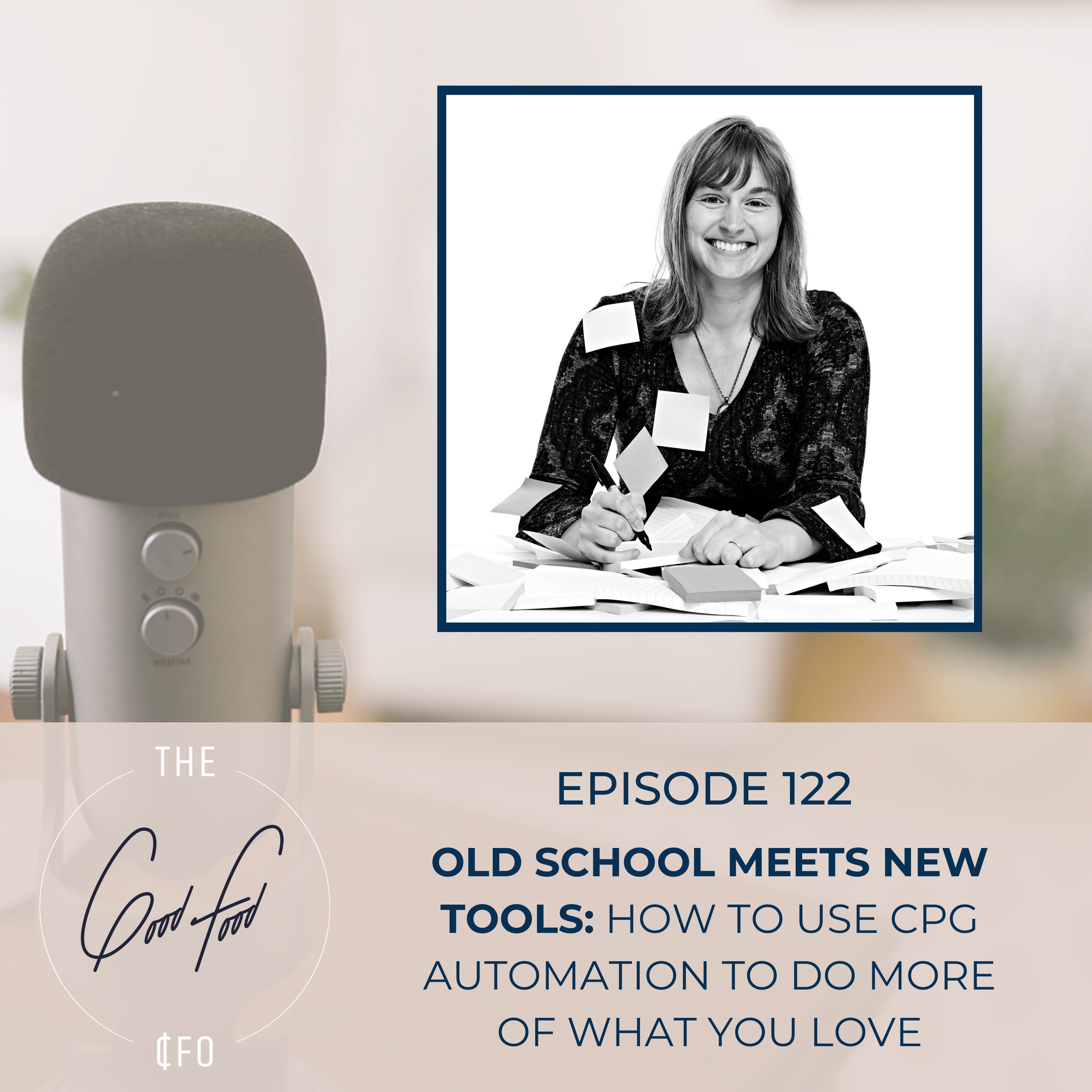 Old School Meets New Tools: How to Use CPG Automation to Do More of What You Love with Jessi Freitag