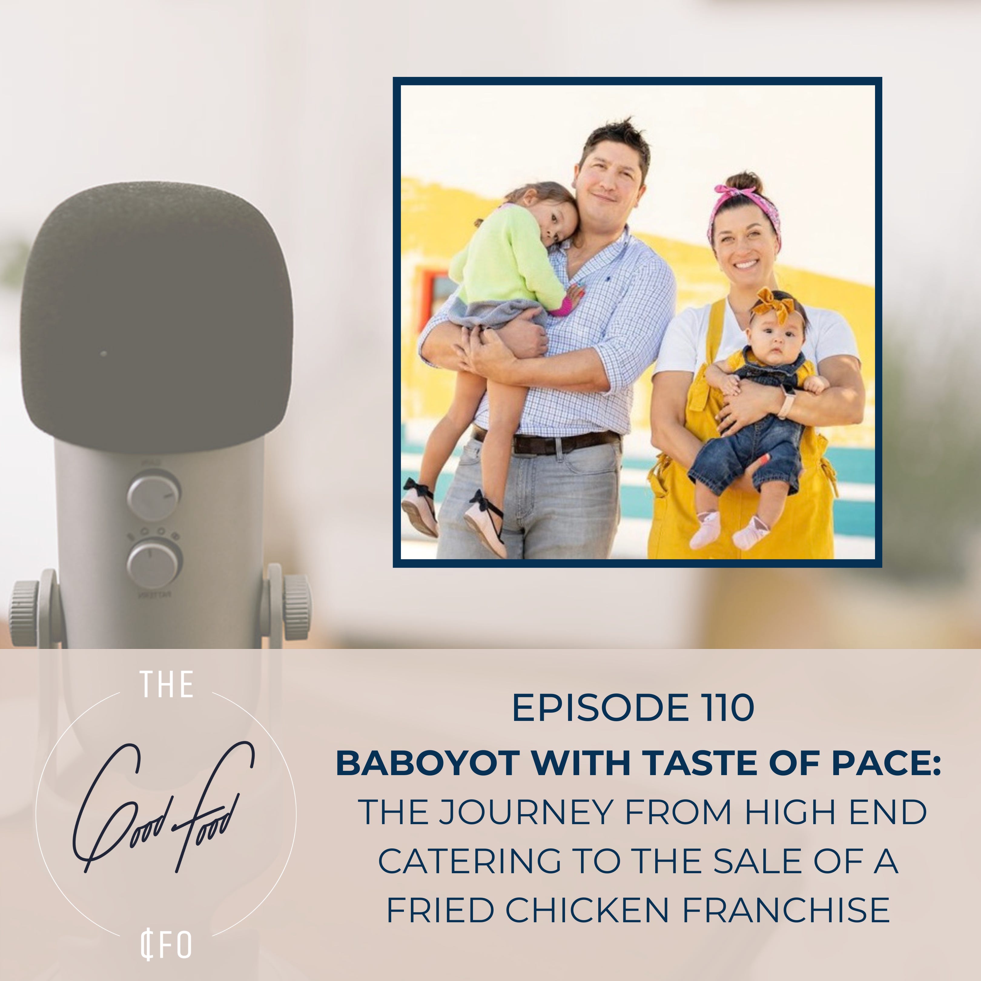 BABOYOT with Taste of Pace: The Journey From High End Catering to the Sale of a Fried Chicken Franchise