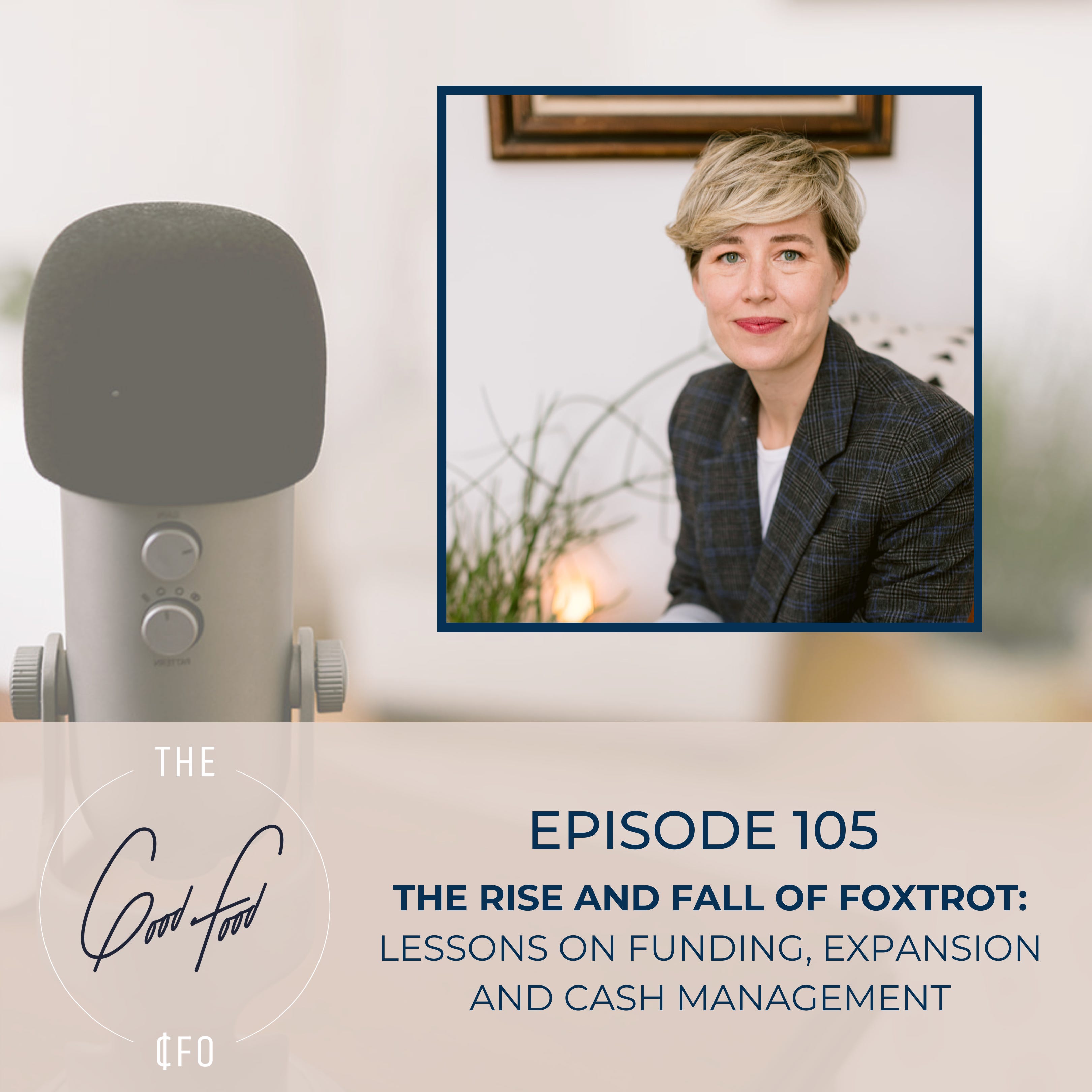 The Rise and Fall of Foxtrot: Lessons on Funding, Expansion and Cash Management