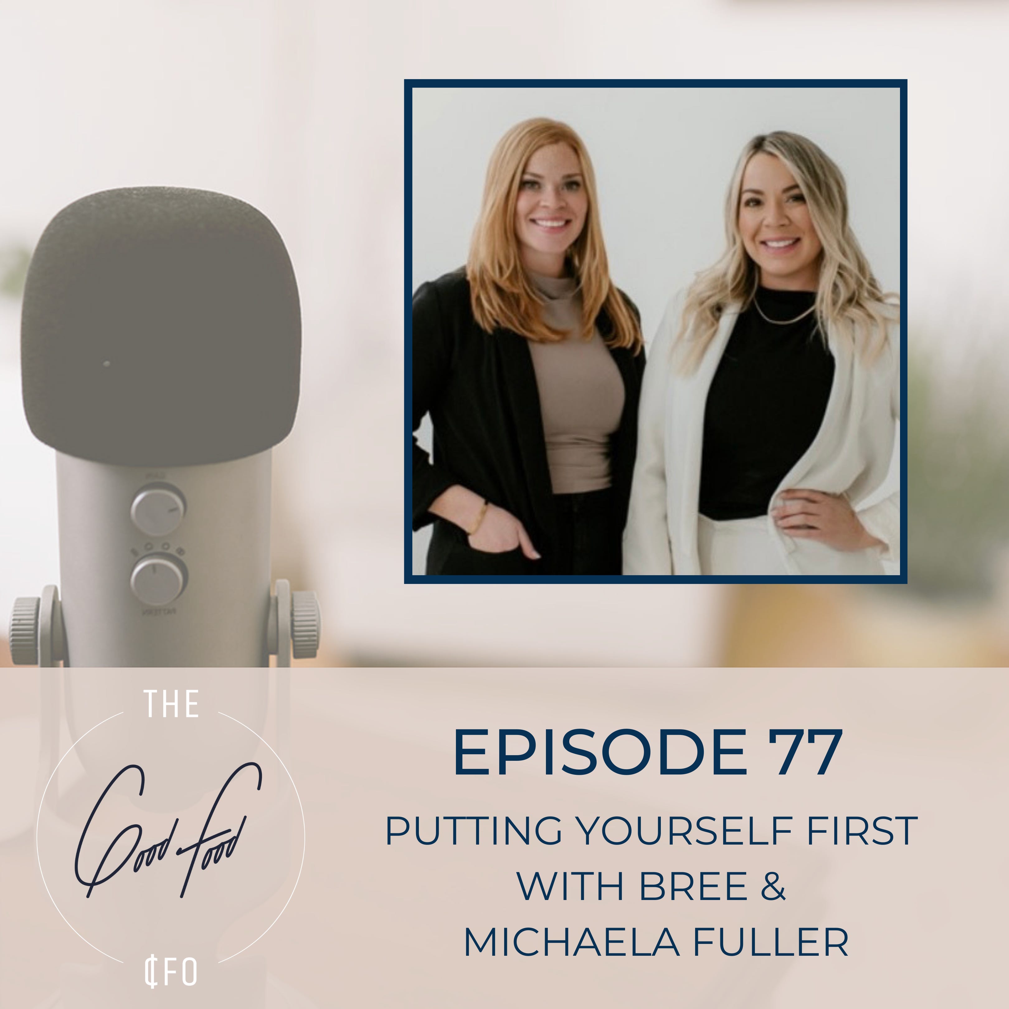 Putting Yourself First with Bree & Michaela Fuller episode artwork