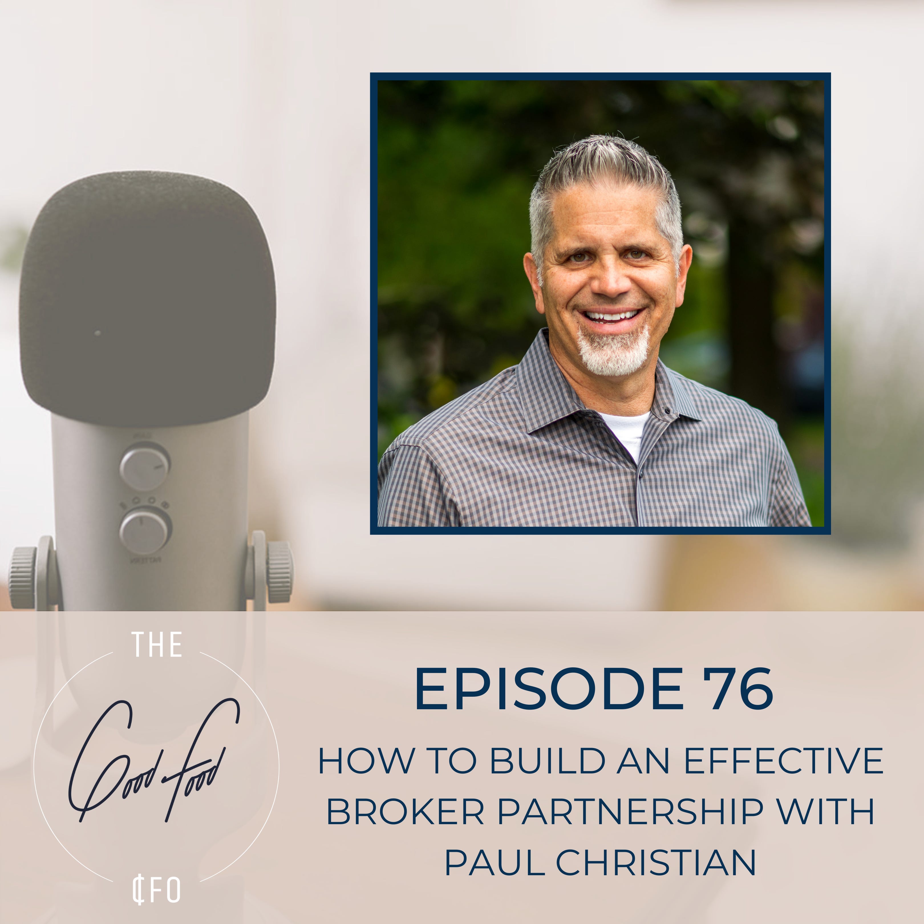 How to Build an Effective Broker Partnership with Paul Christian