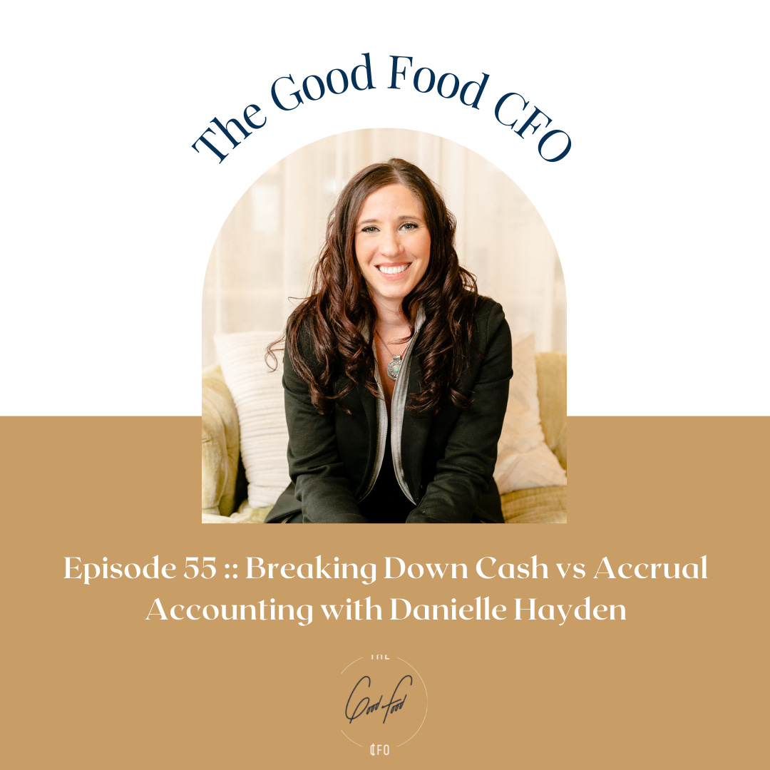Breaking Down Cash vs Accrual Accounting with Danielle Hayden