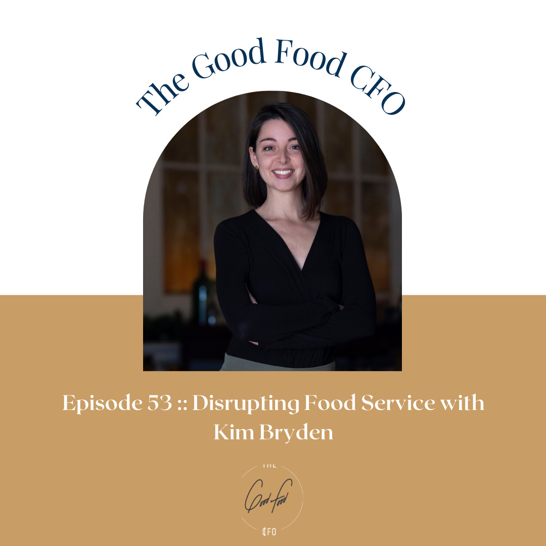 Disrupting Food Service with Kim Bryden