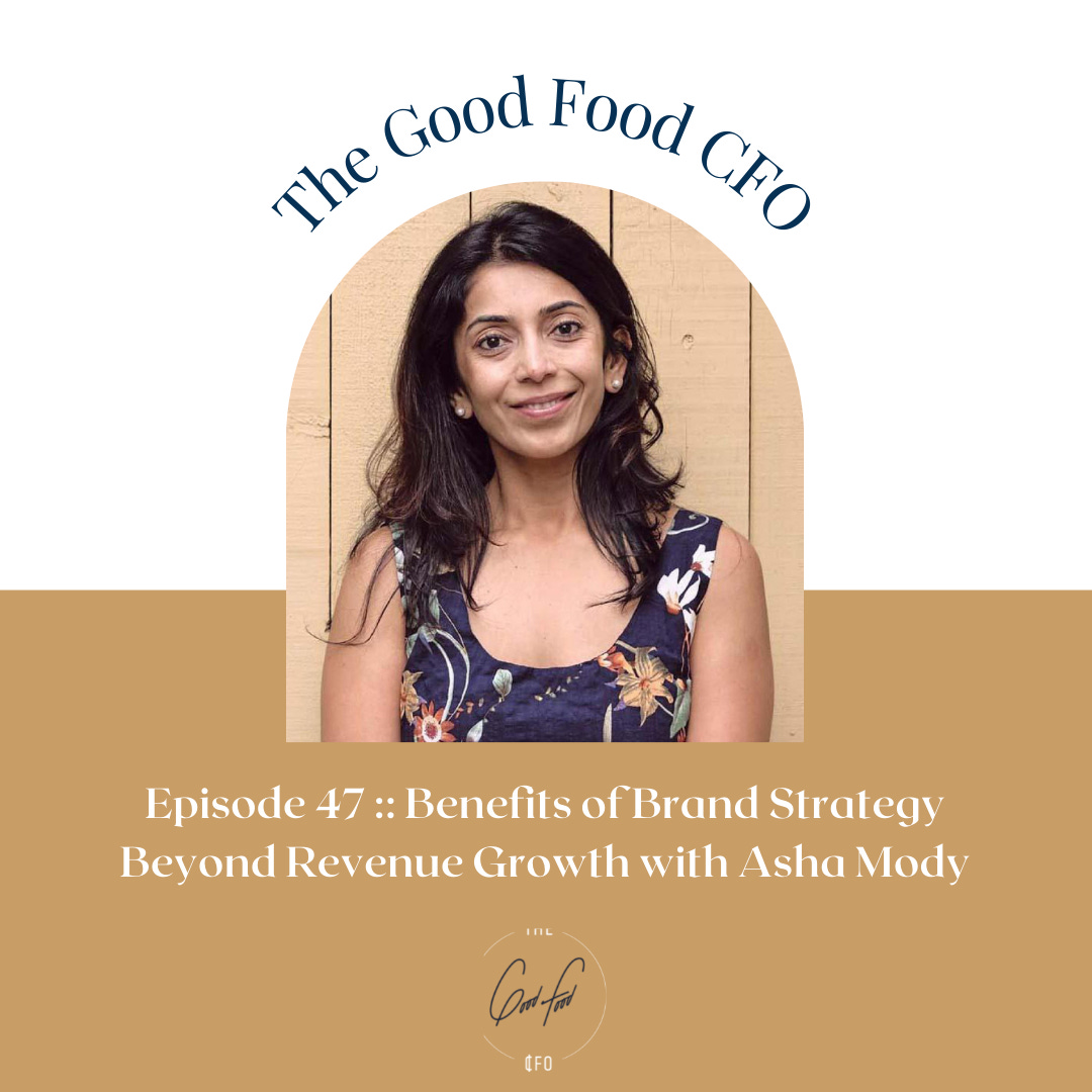 Benefits of Brand Strategy Beyond Revenue Growth with Asha Mody