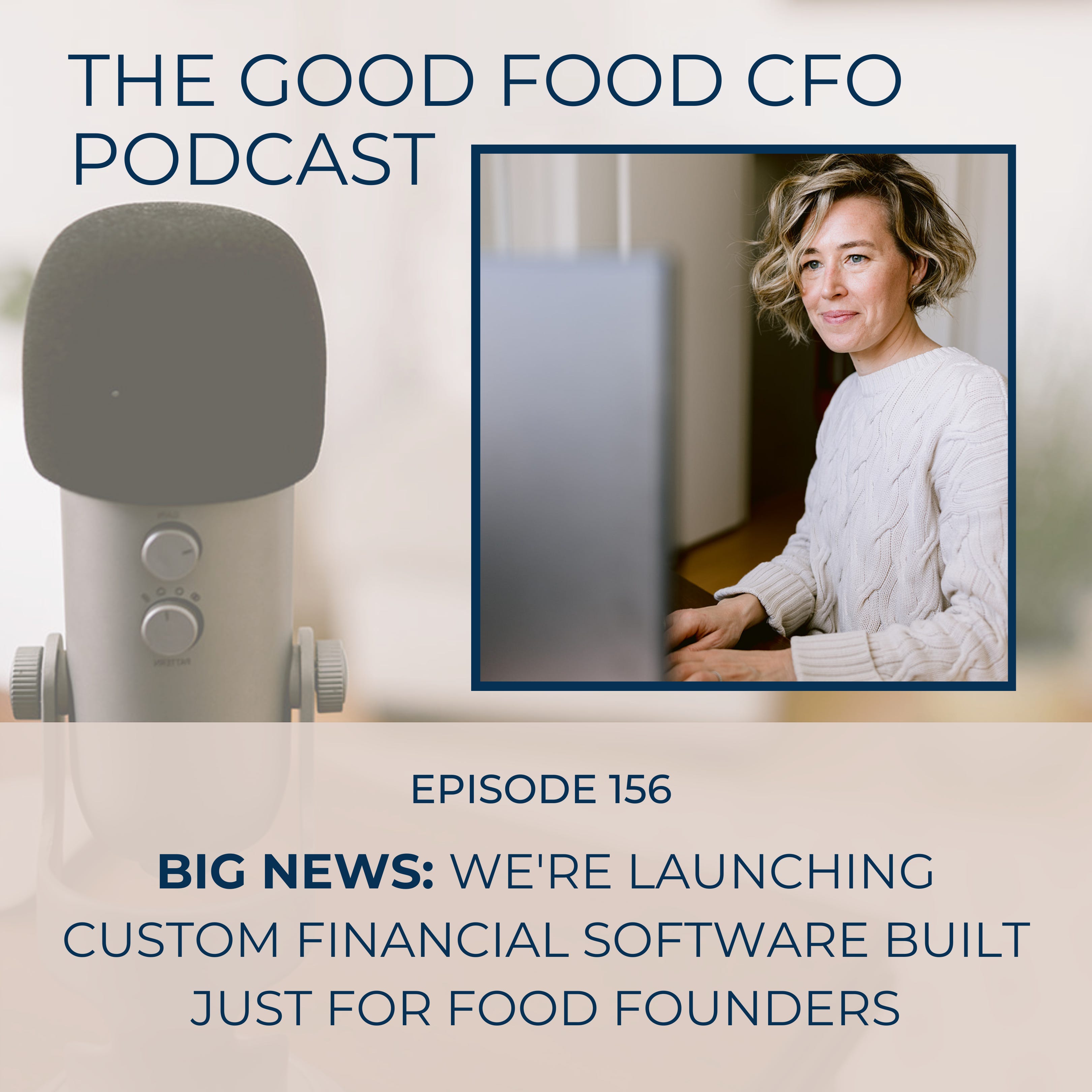 Big News: We're Launching Custom Financial Software Built Just for Food Founders episode artwork