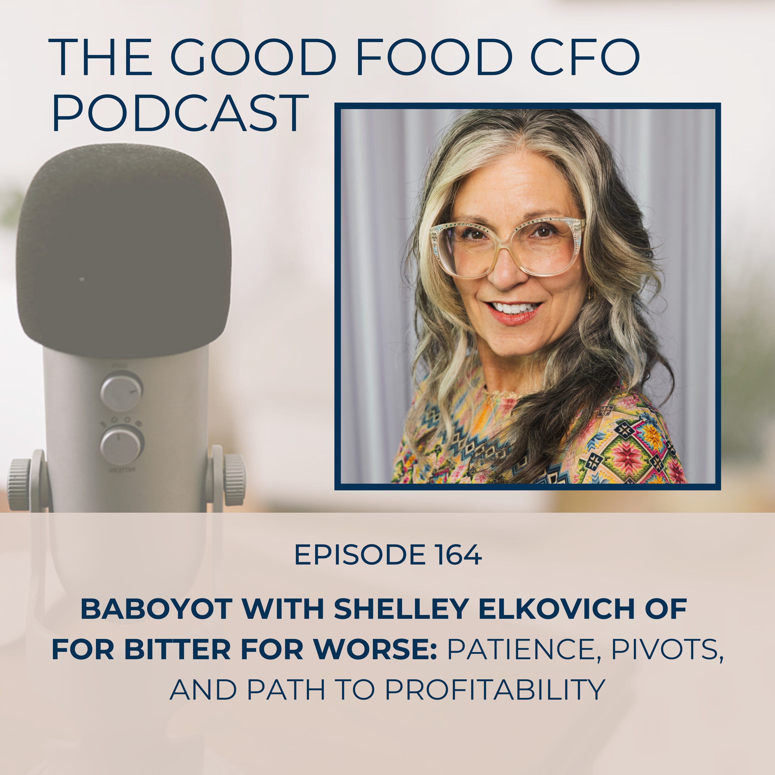 BABOYOT with Shelley Elkovich of For Bitter For Worse: Patience, Pivots, and Path to Profitability episode artwork
