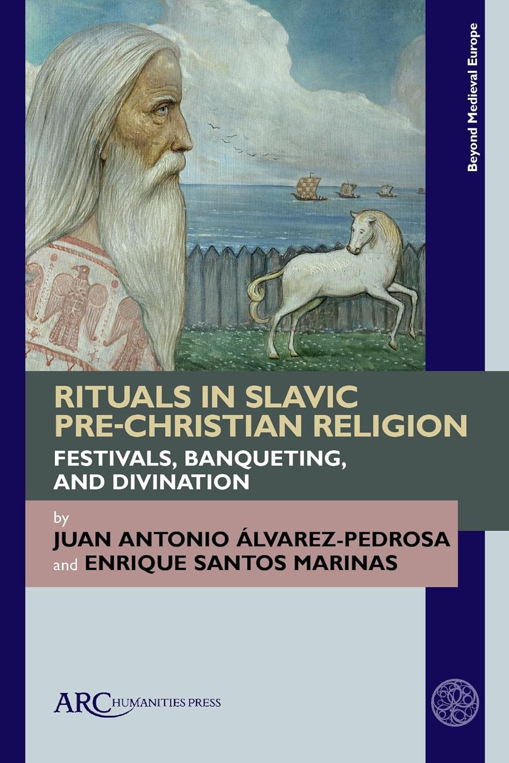 Rituals in Slavic Pre-Christian Religion by Juan Antonio Álvarez-Pedrosa and Enrique Santos Marinas episode artwork