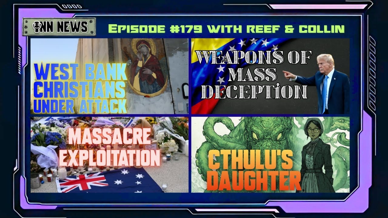 INN News 179 | PALESTINE CHRISTIANS ATTACKED, WEAPON OF MASS DECEPTION, BONDI BEACH, FBI TERROR PLOT episode artwork