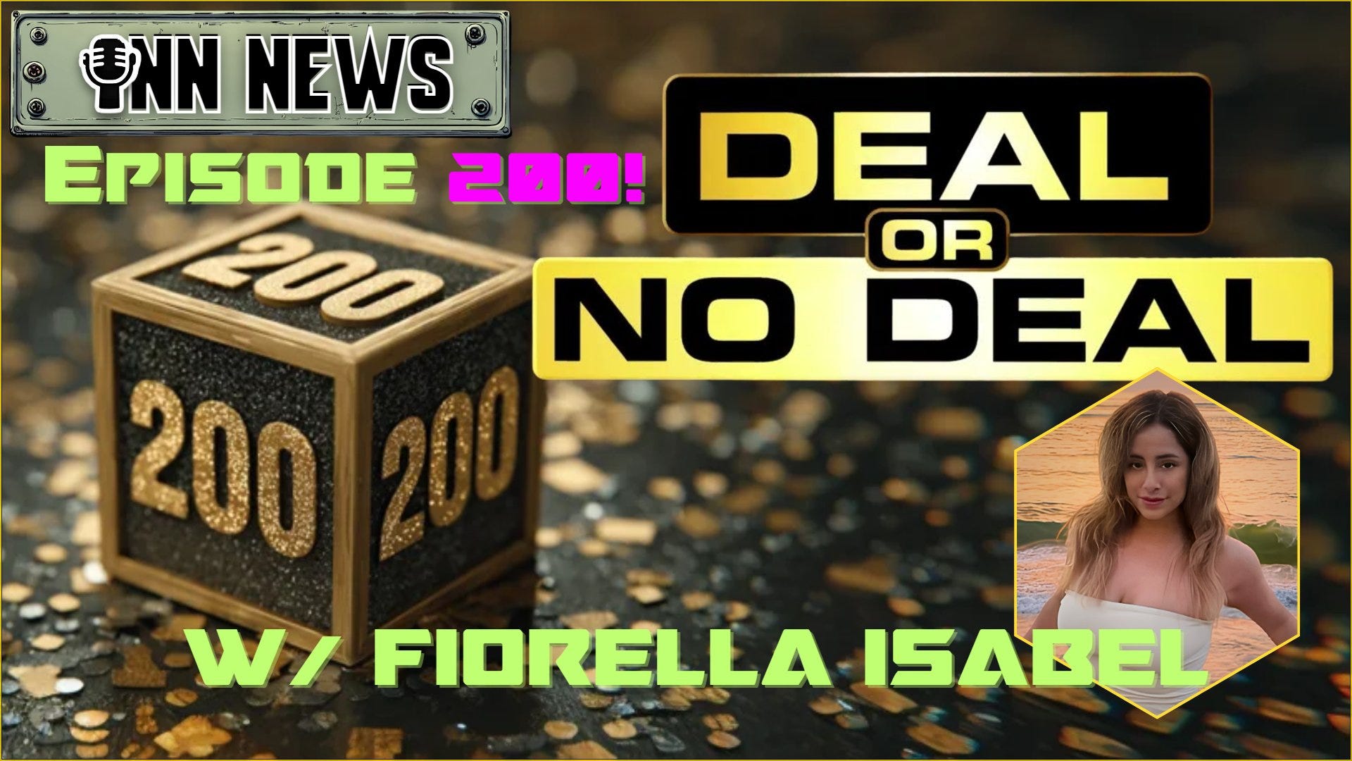 INN News #200 | DEAL OR NO DEAL, With Fiorella Isabel episode artwork
