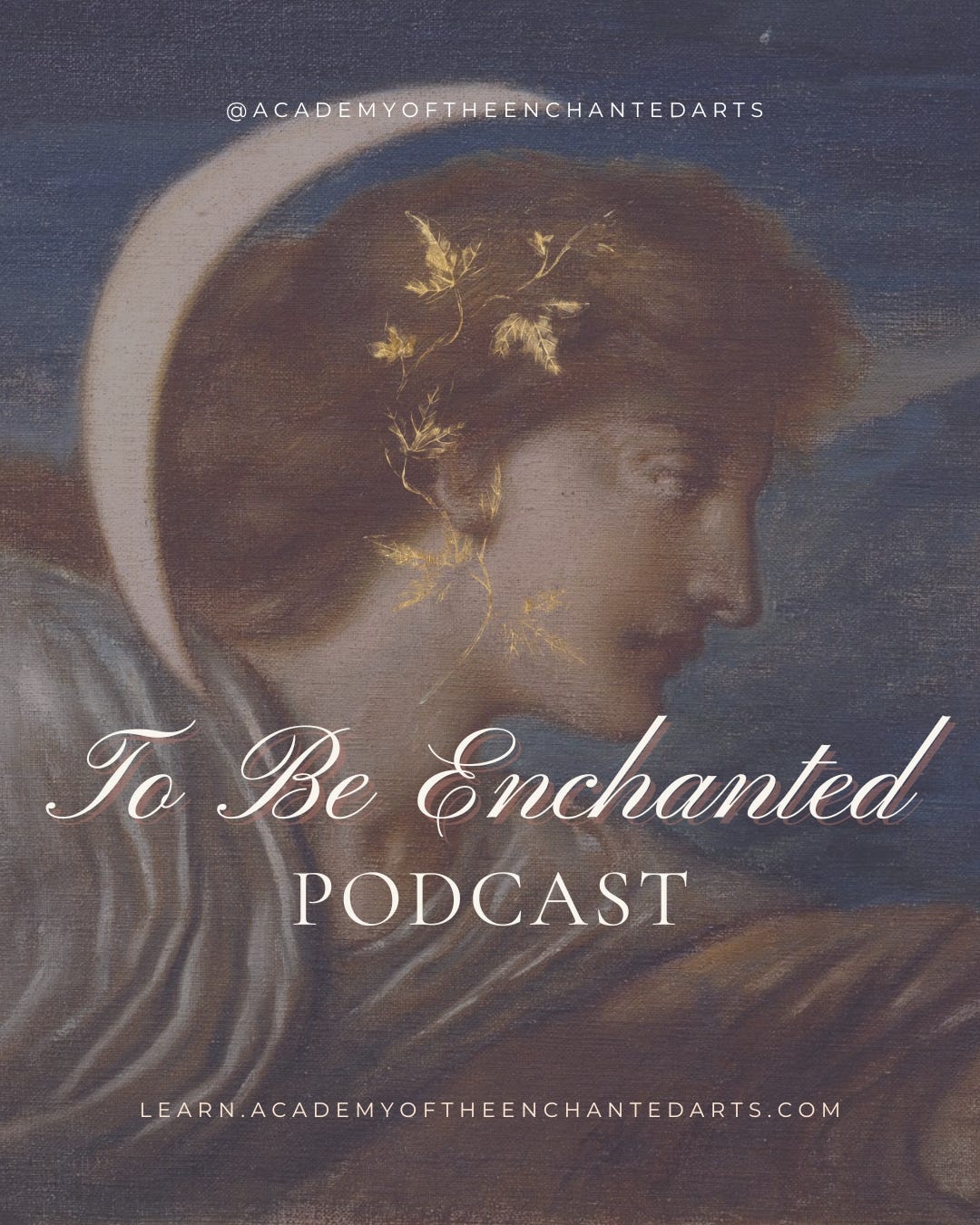 To Be Enchanted Podcast Trailer by Academy Of The Enchanted Arts episode artwork