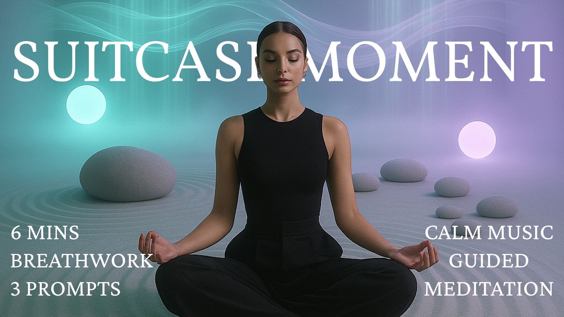 Suitcase Moment | A Guided Meditation for Letting Go + Carrying What Matters