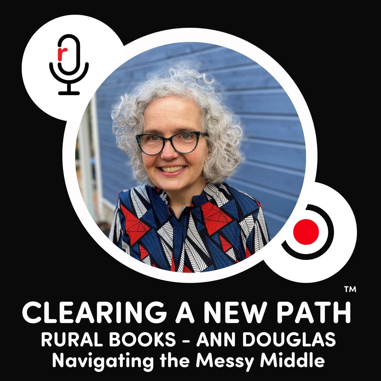RURAL BOOKS - ANN DOUGLAS - Navigating the Messy Middle