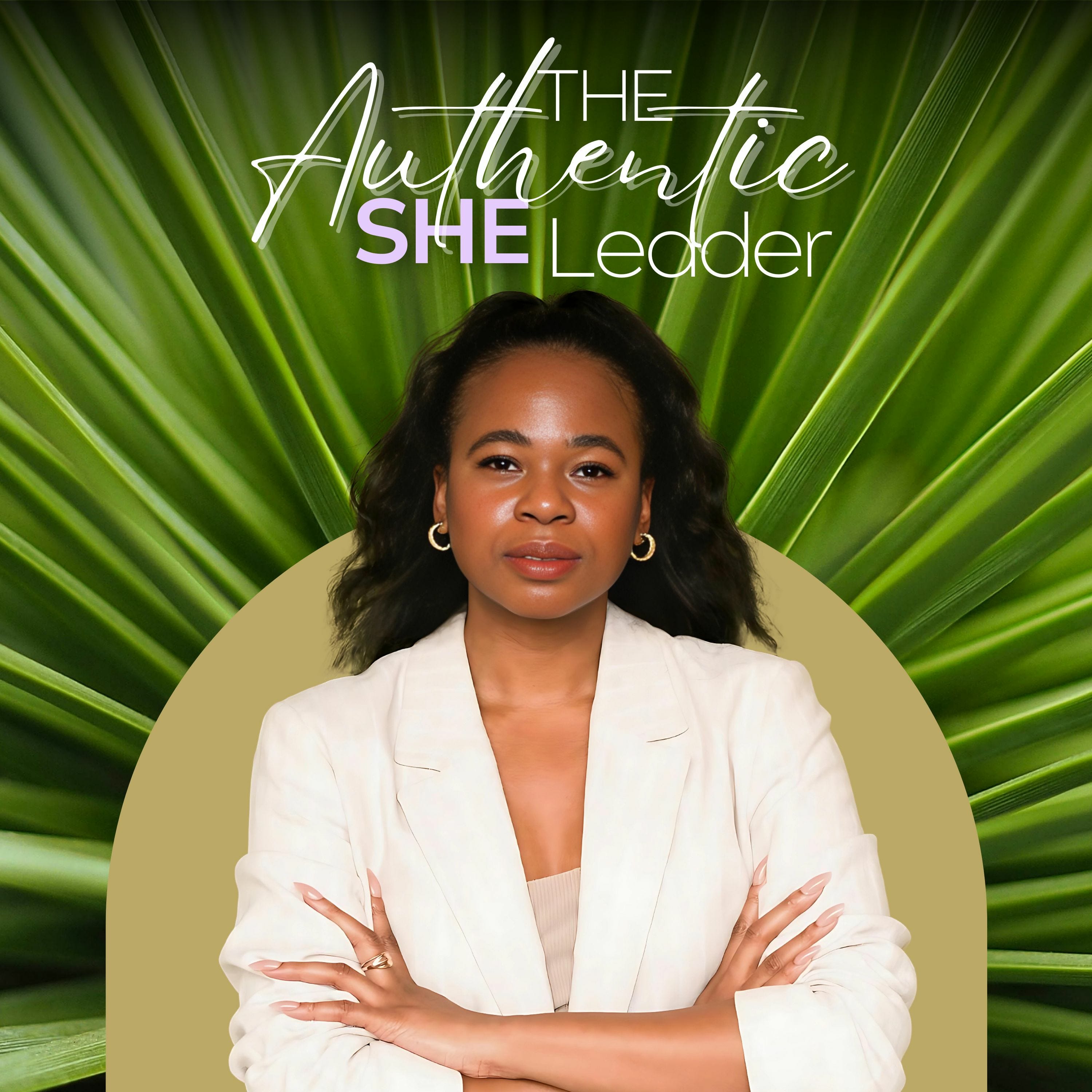 The Authentic SHE Leader