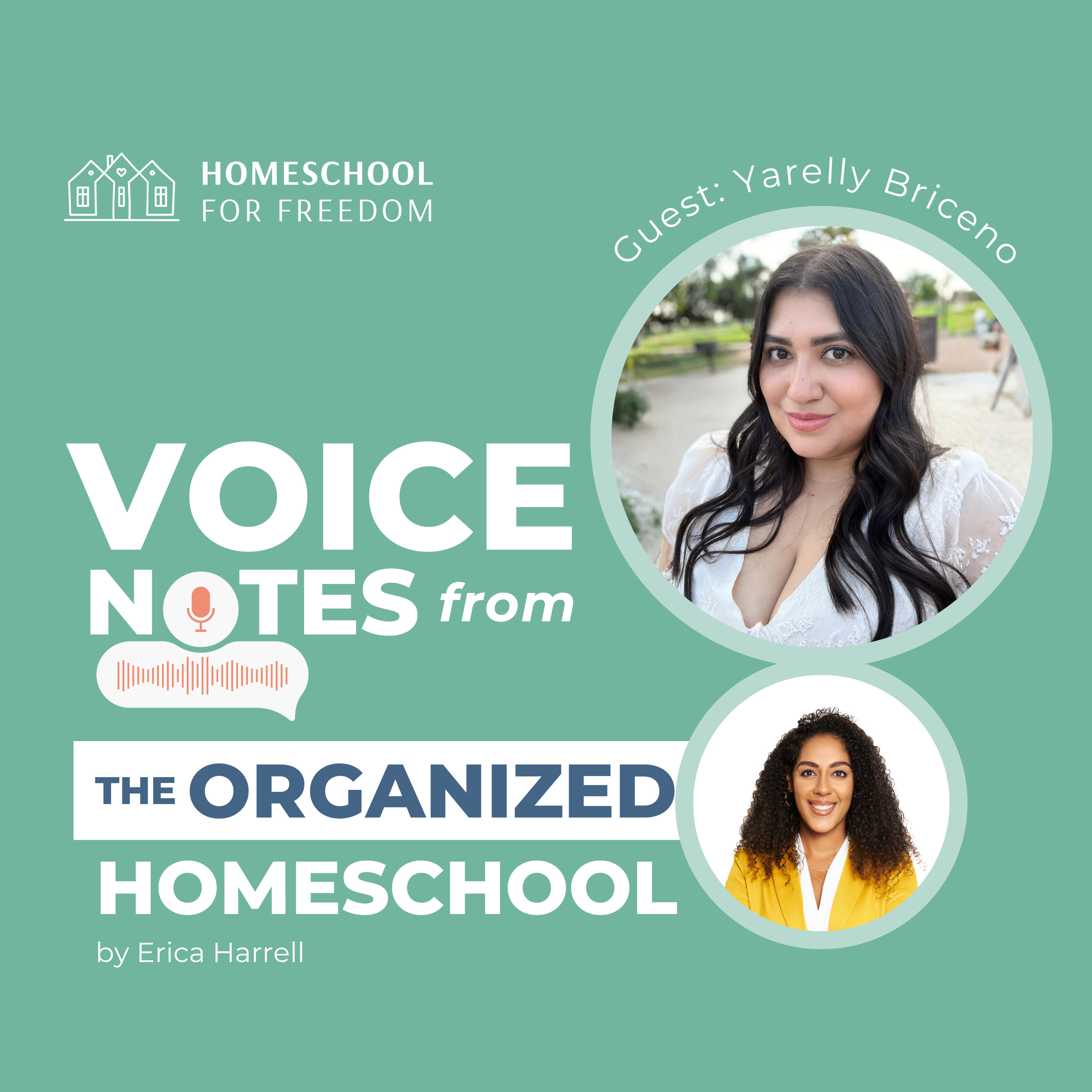 Voice Notes from the Organized Homeschool
