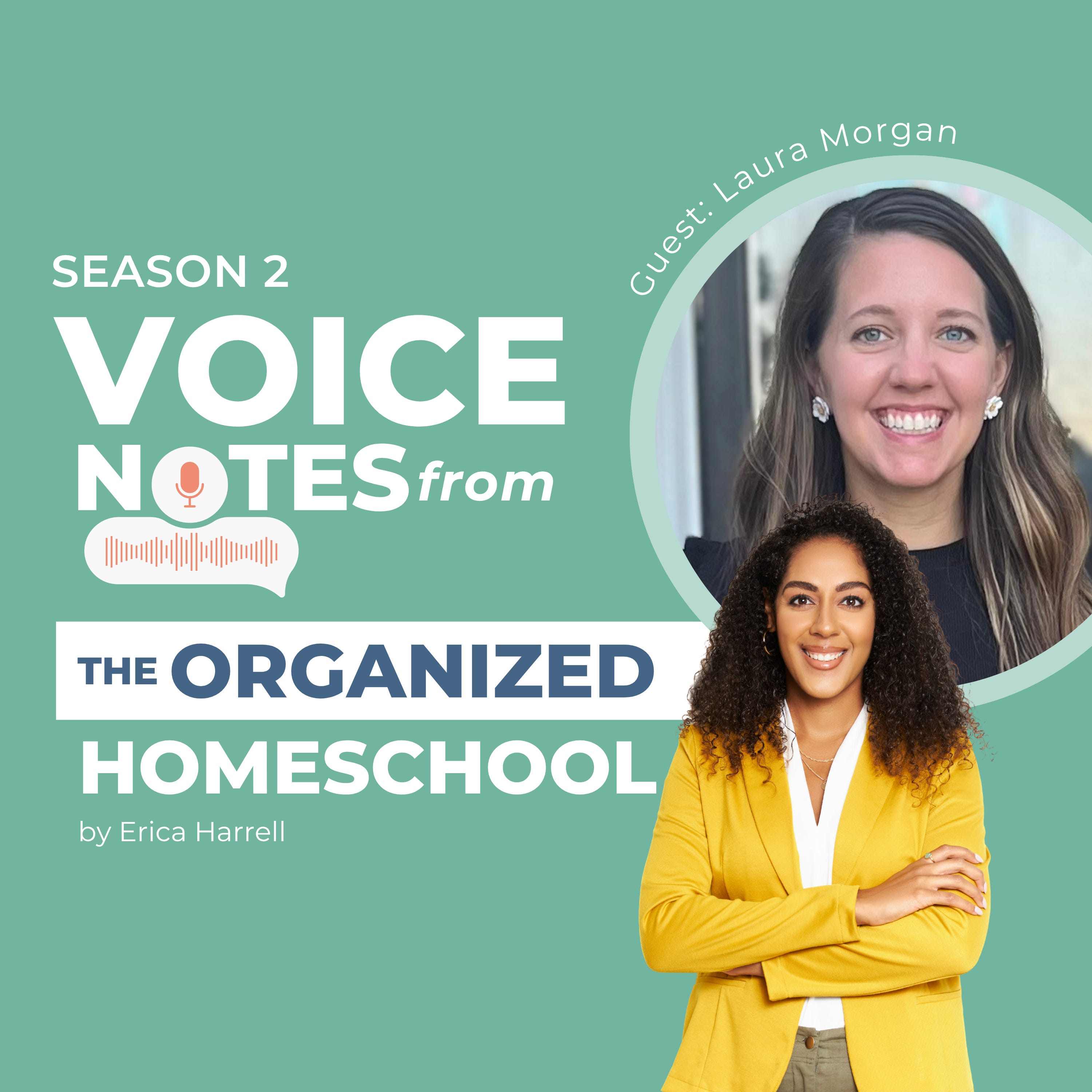 Voice Notes from the Organized Homeschool