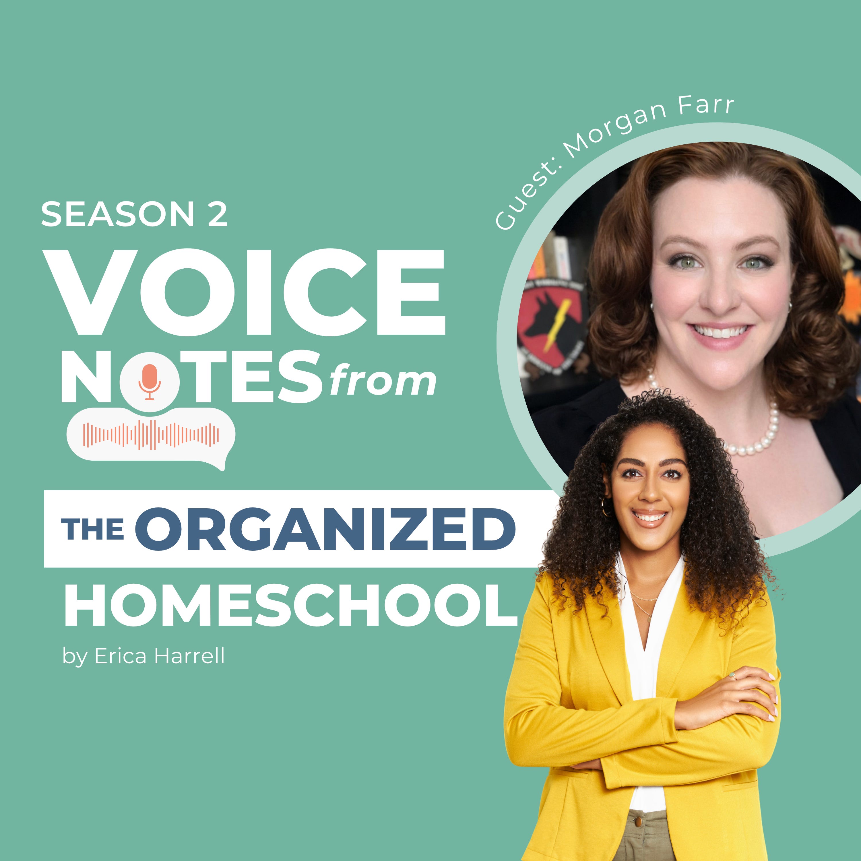 Voice Notes from the Organized Homeschool