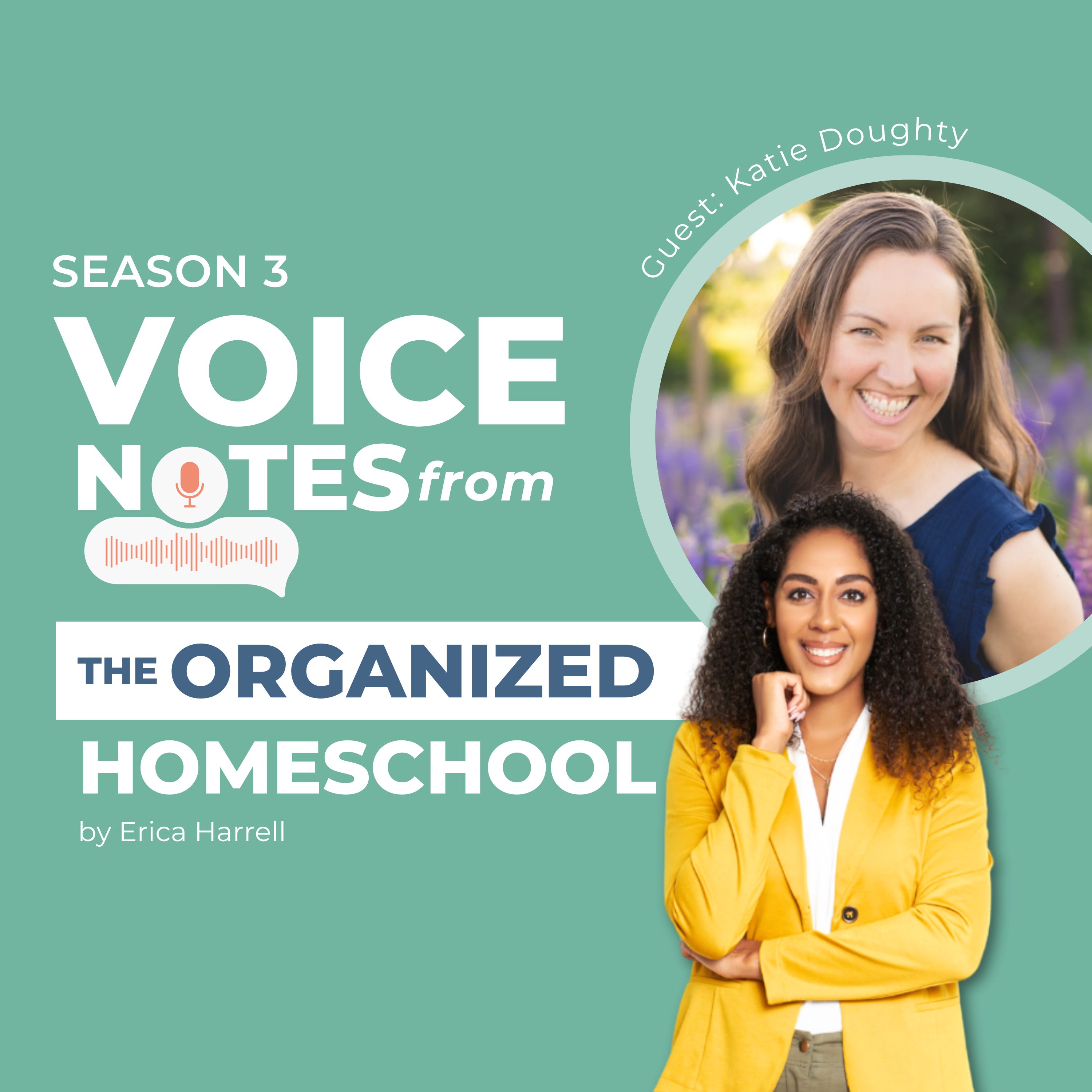 Voice Notes from the Organized Homeschool