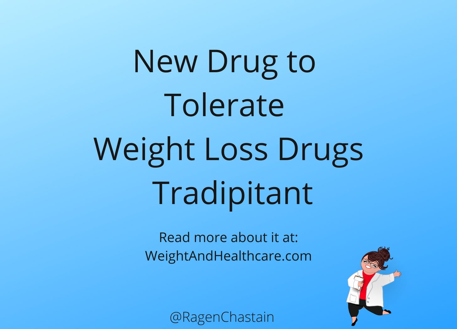 New Drug to Tolerate Weight Loss Drugs?