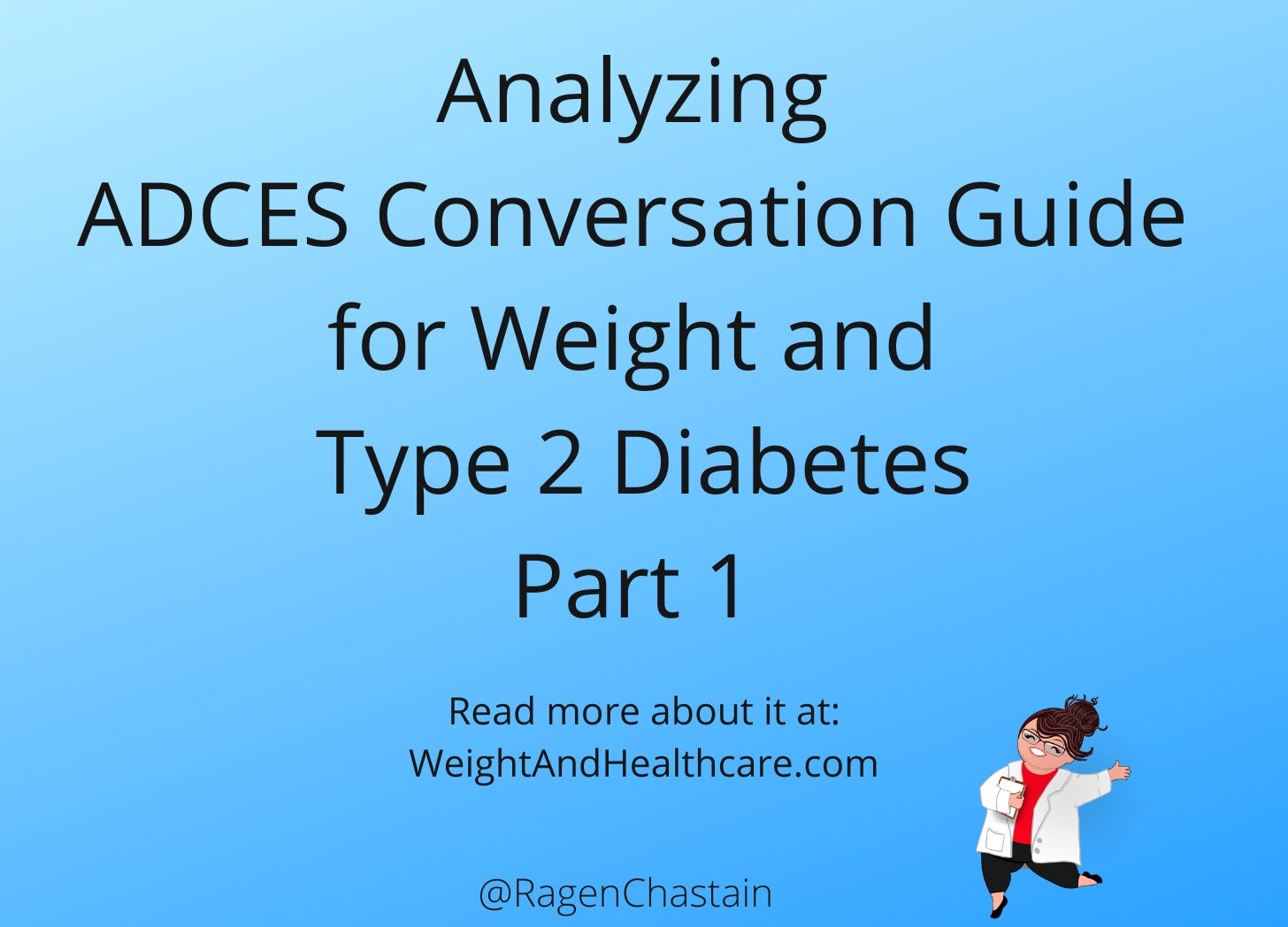 Analyzing ADCES Conversation Guide for Weight and Type 2 Diabetes - Part 1