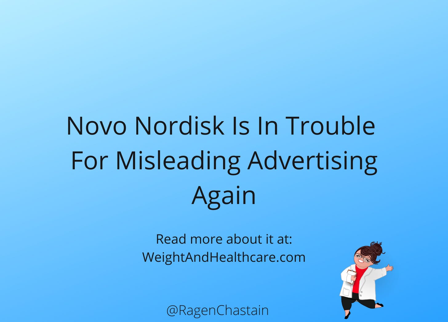 Novo Nordisk Is In Trouble For Misleading Advertising - Again