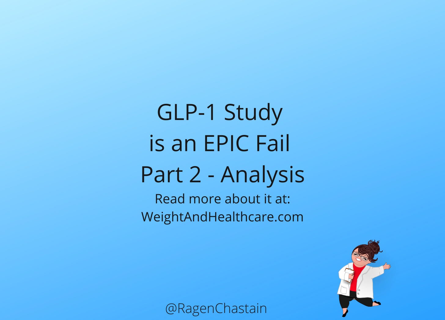 GLP-1 Study is an EPIC Fail Part 2 - Analysis