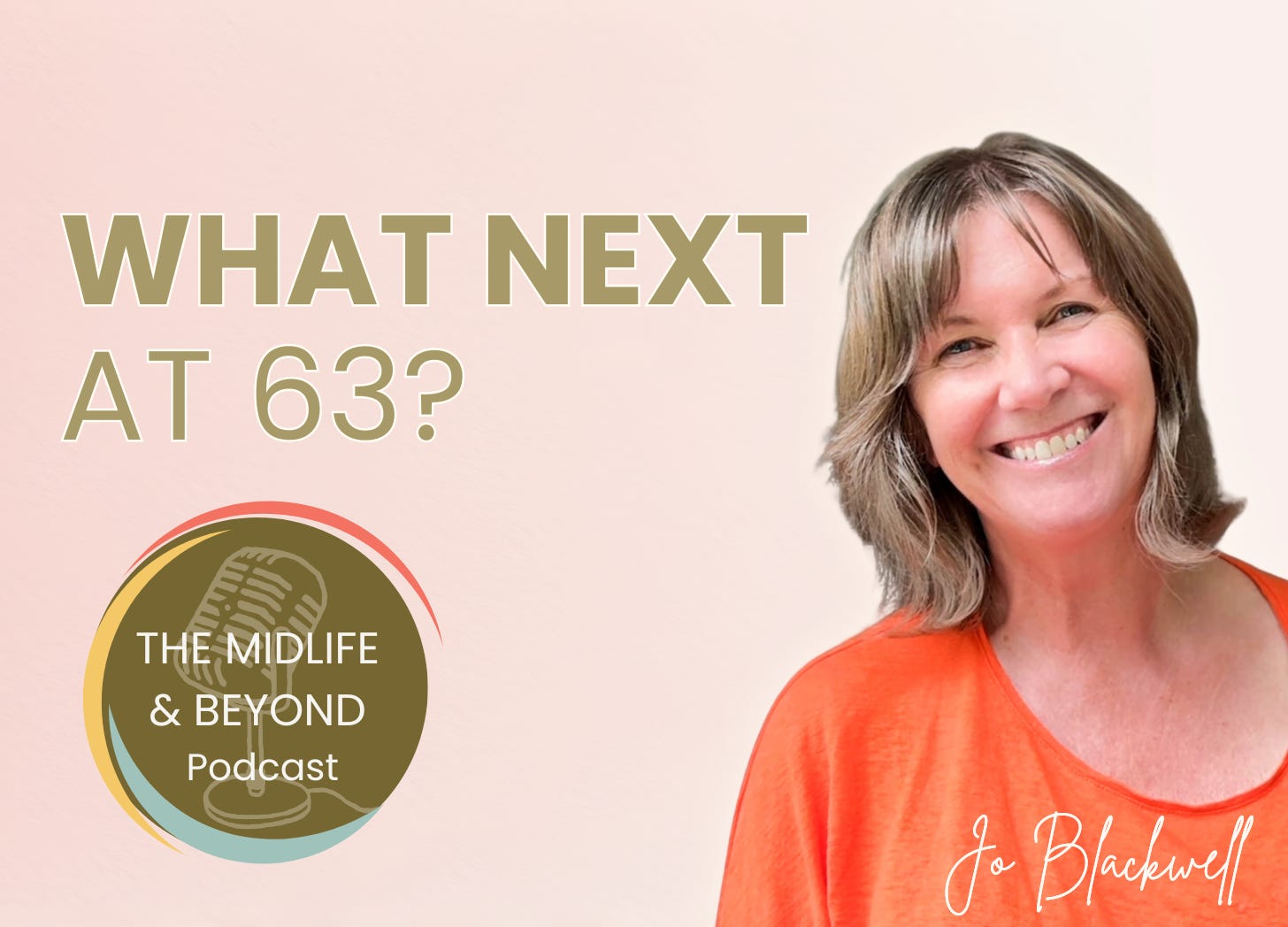 What next at 63? What next at 63?