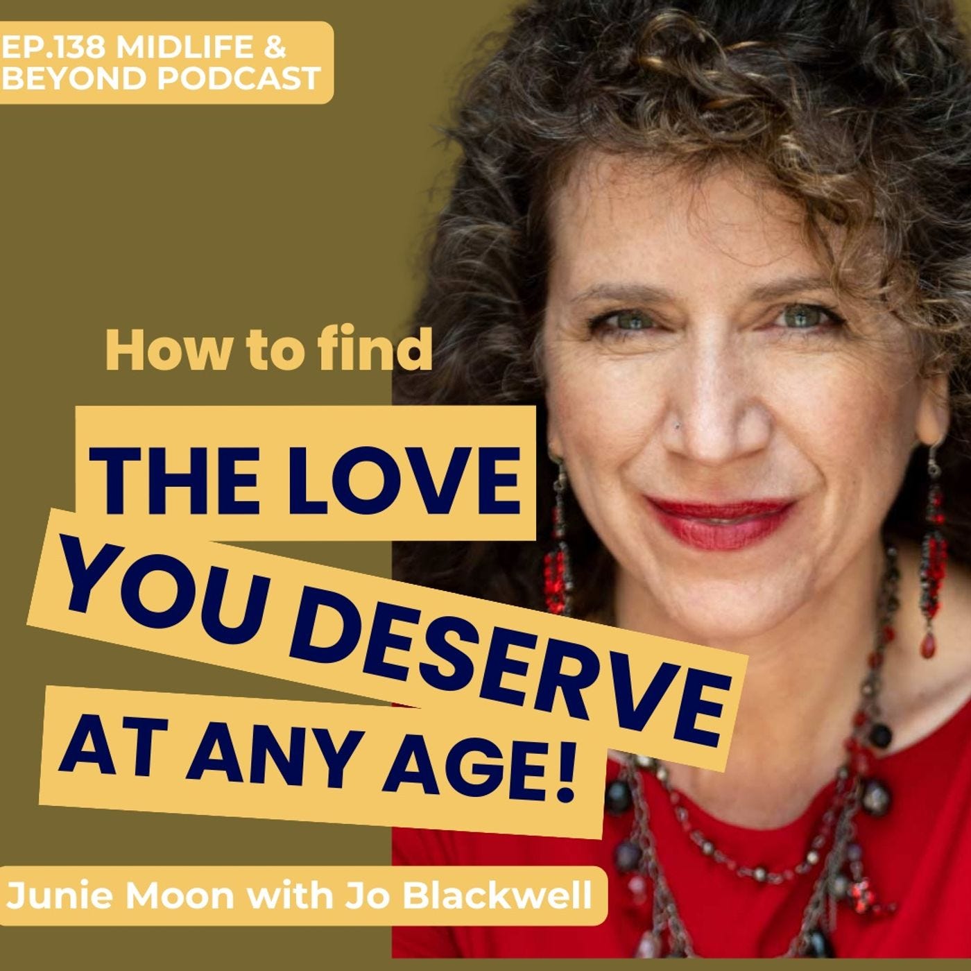How to Find the Love you Deserve - at any Age! episode artwork