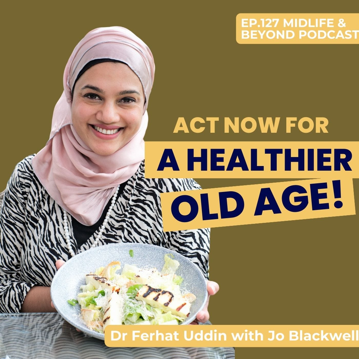 What you can do NOW for a Healthier Older Life episode artwork
