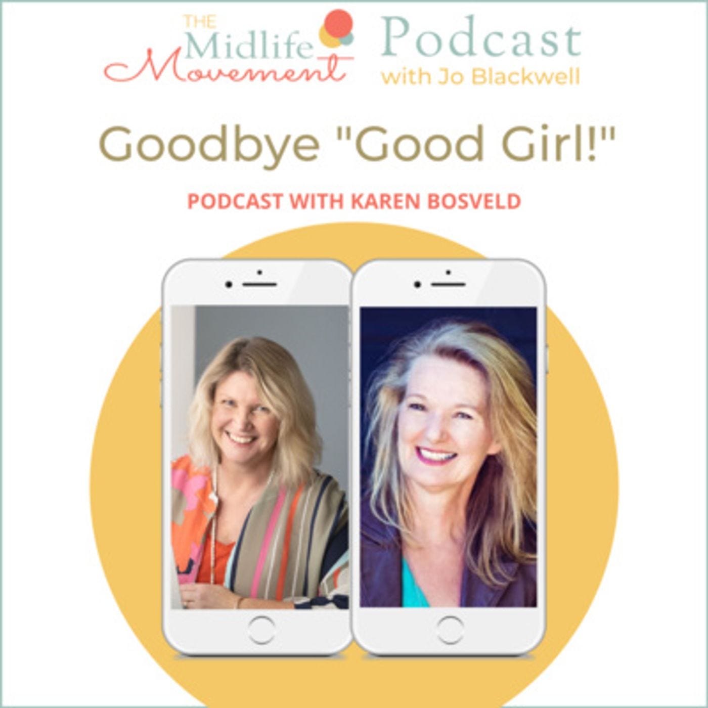 Goodbye, "Good Girl"! with Karin Bosveld episode artwork