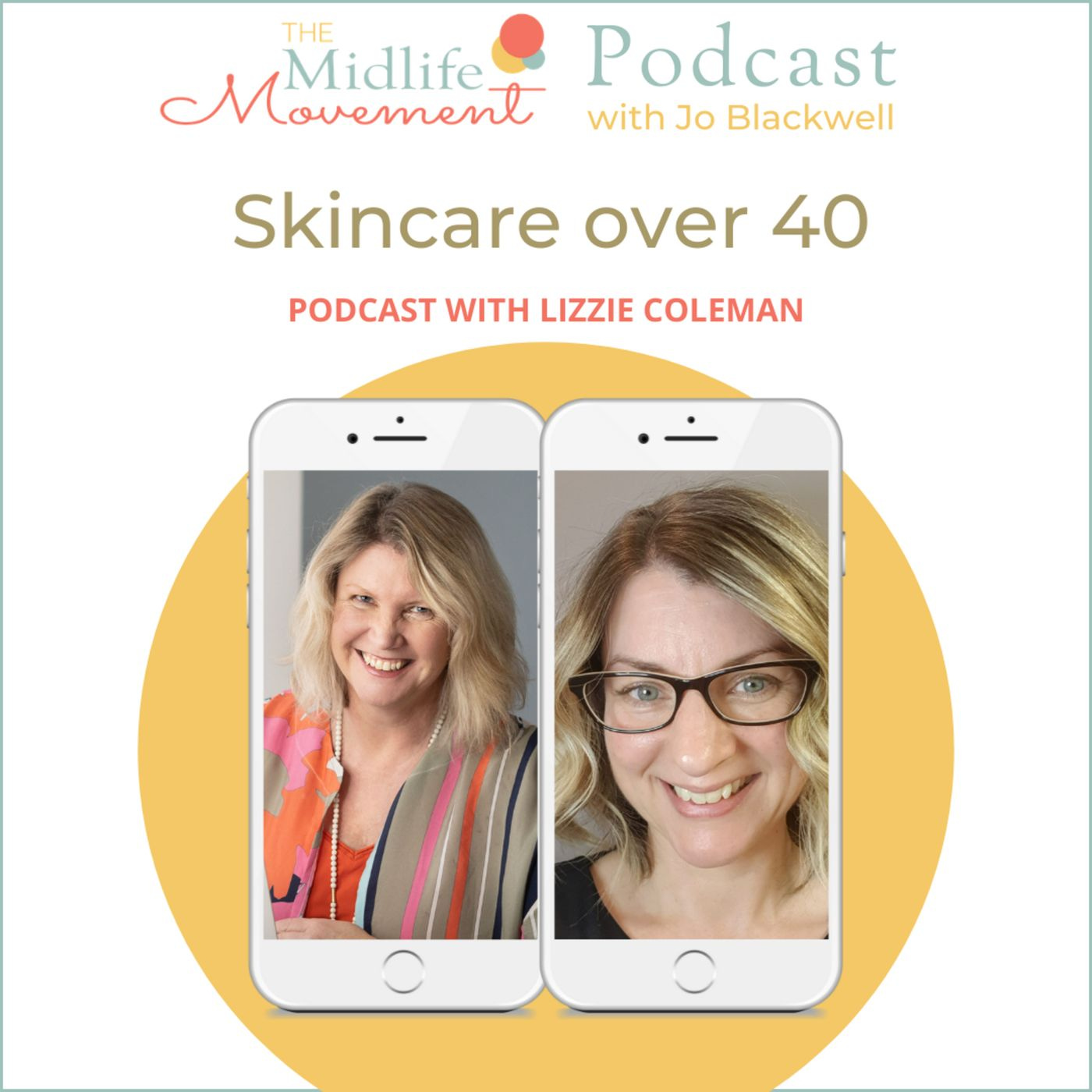 Skincare over 40 with Liz Coleman episode artwork