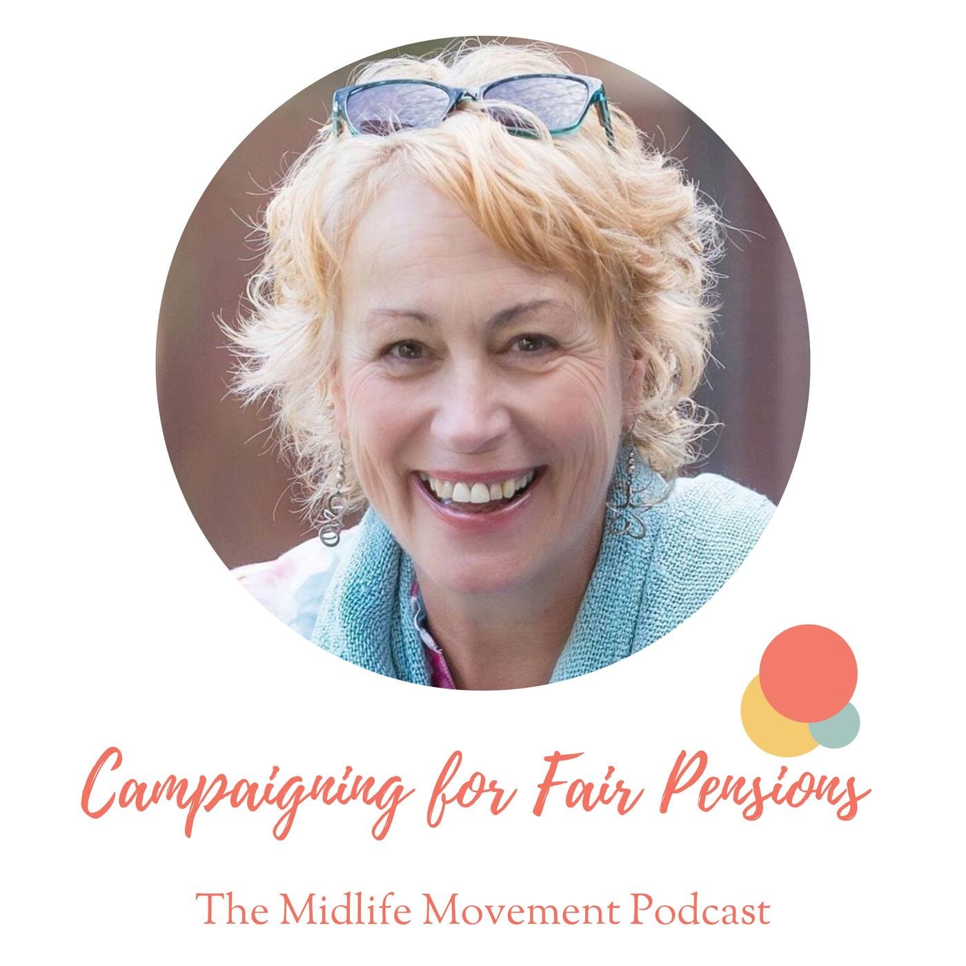 Campaigning for Fair Pensions for Women in the UK, with Carol May episode artwork