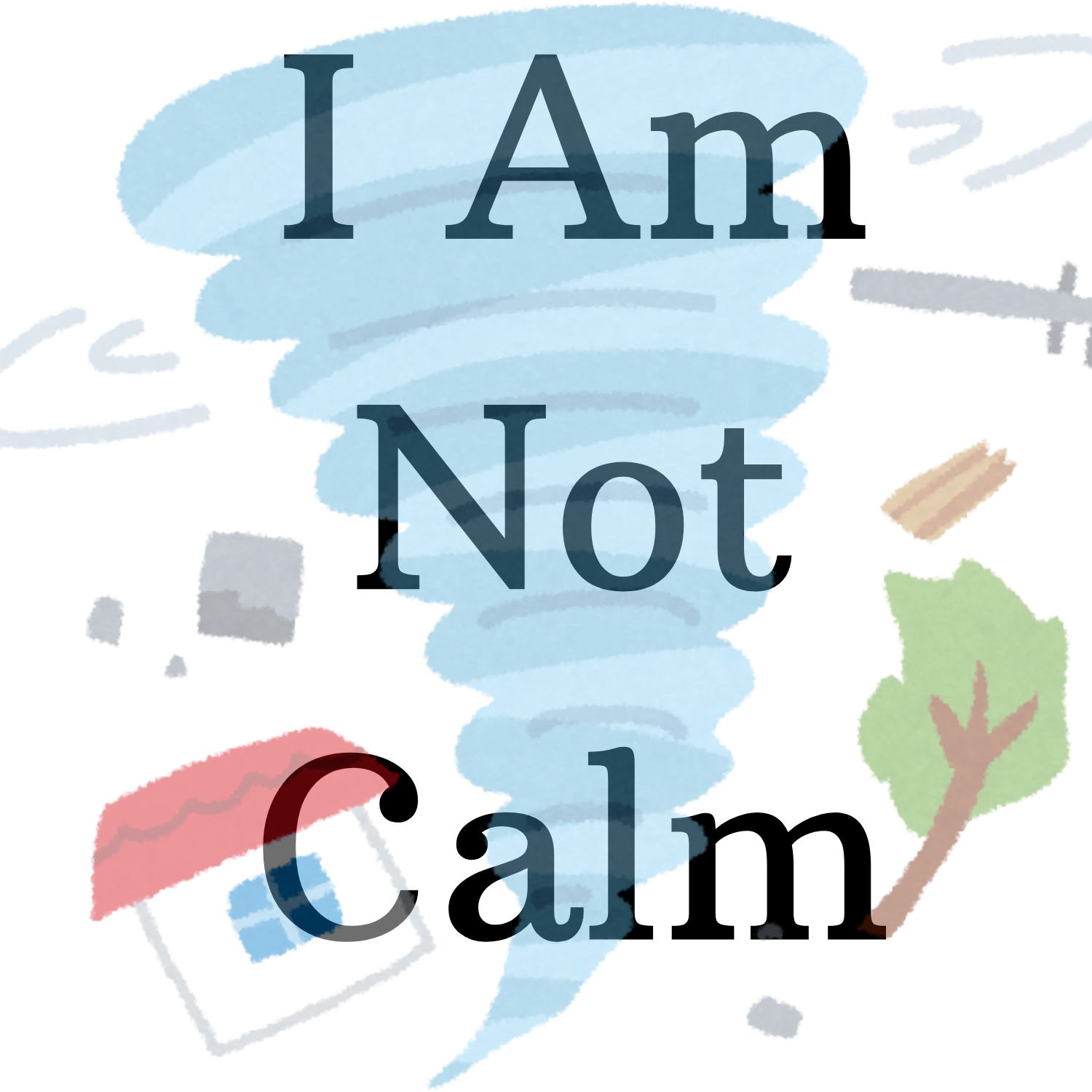 I Am Not Calm Podcast