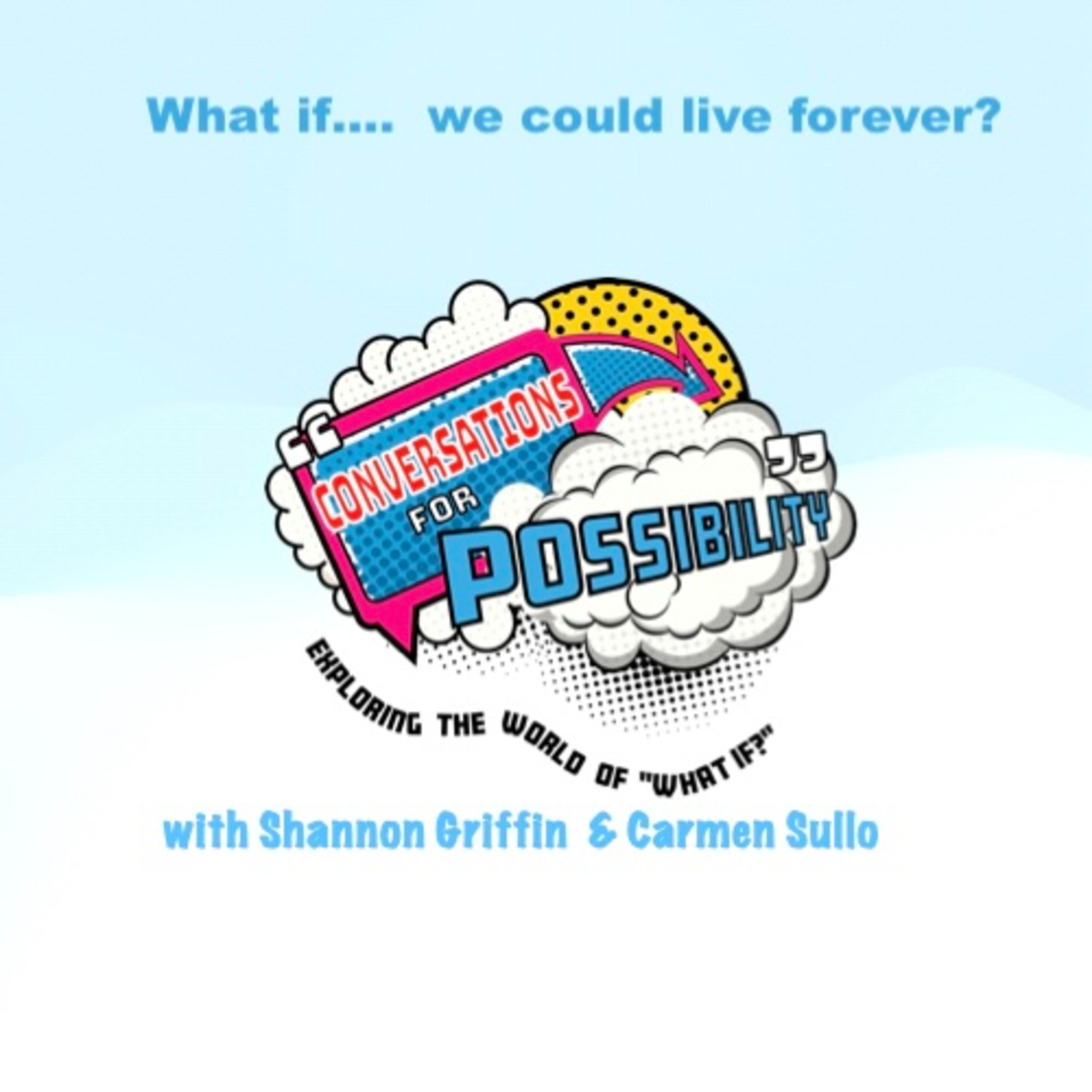 What if.... we could live forever? episode artwork