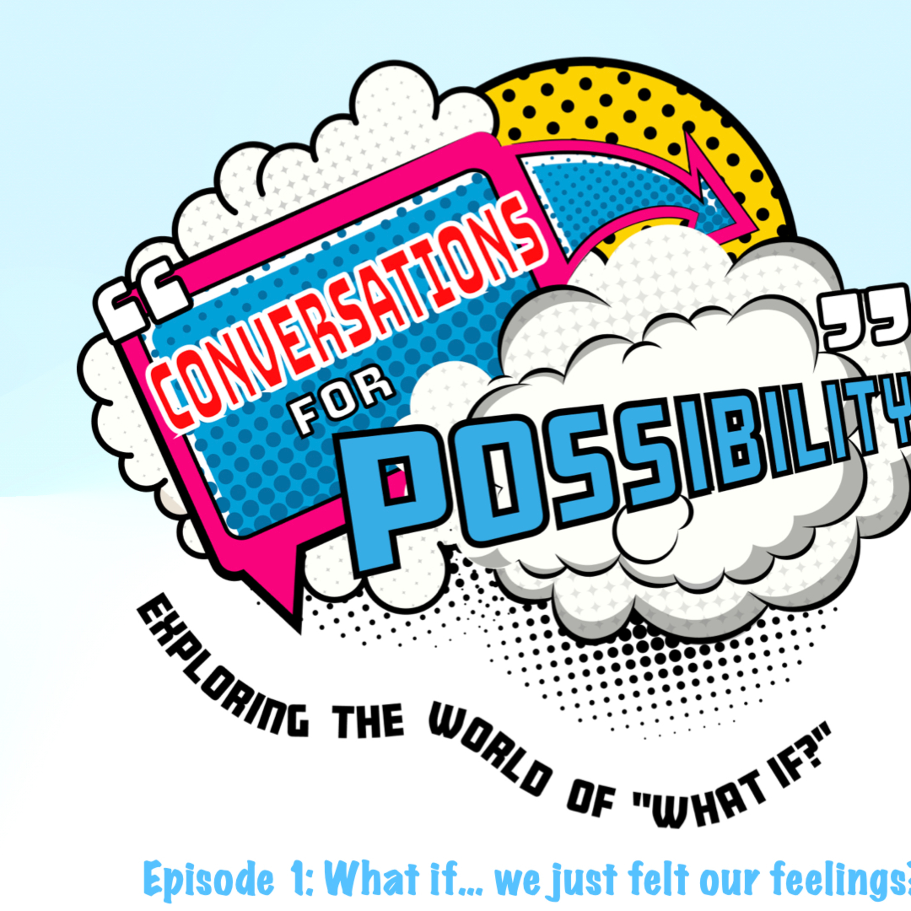 Episode 1: What if... we just felt our feelings? episode artwork