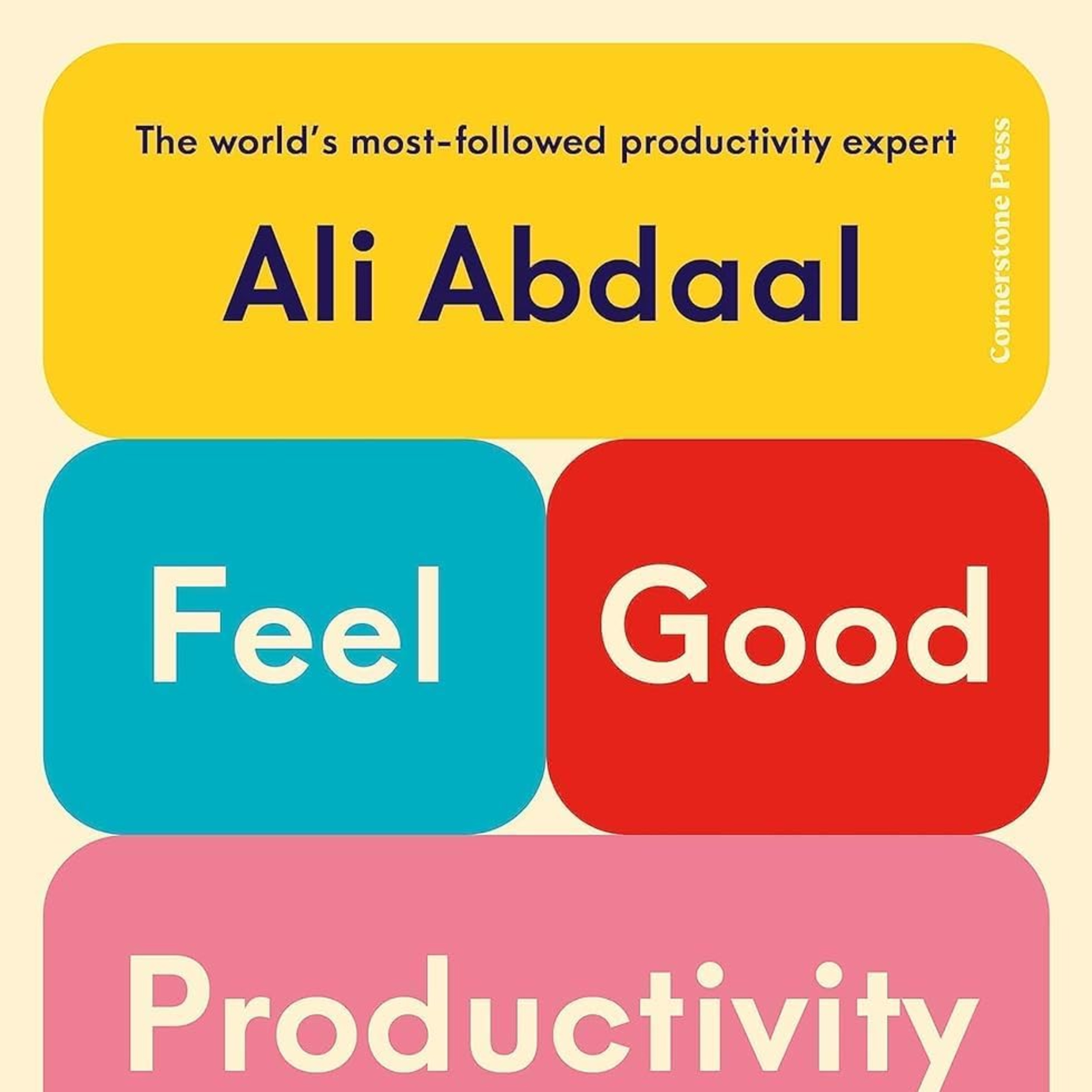 Feel Good Productivity by Ali Abdaal: Book Summary + Atomic Ideas episode artwork