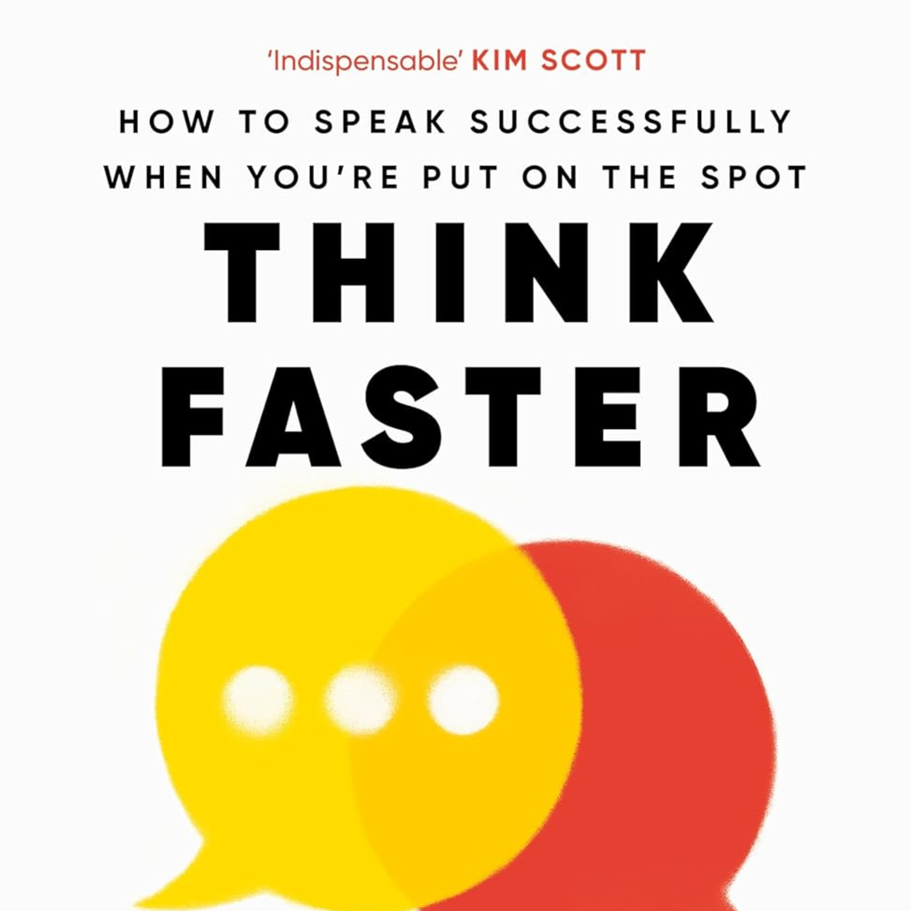 Think Faster, Talk Smarter: How to Speak Successfully When You're Put on the Spot episode artwork