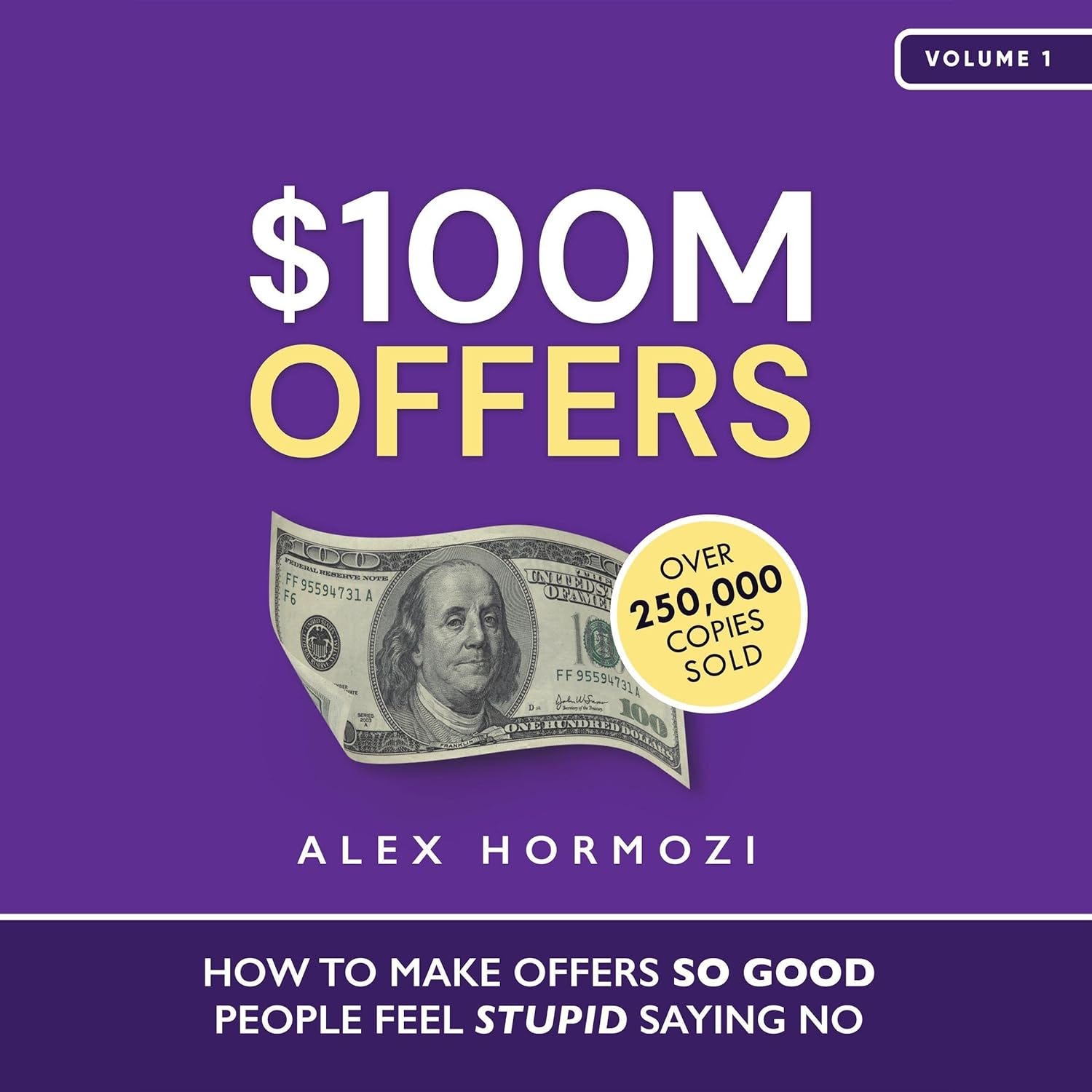 $100M Offers: How to make offers so good people feel stupid saying no episode artwork