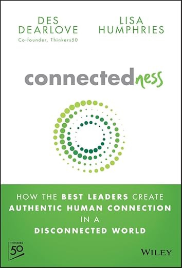 Connectedness by Des Dearlove: How the best leaders create authentic human connection in a disconnected world episode artwork