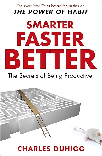 Smarter faster better by Charles Duhigg: The secrets of being productive episode artwork