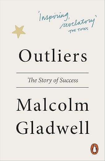 Outliers by Malcolm Gladwell: The story of success