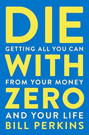 Die with zero by Bill Perkins: Getting all you can from your money and your life episode artwork