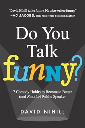 Do you talk funny? by David Nihill: 7 comedy habits to become a better episode artwork