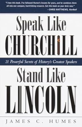 Speak like Churchill, stand like Lincoln by James C. Humes: 21 powerful secrets of history’s greatest speakers episode artwork